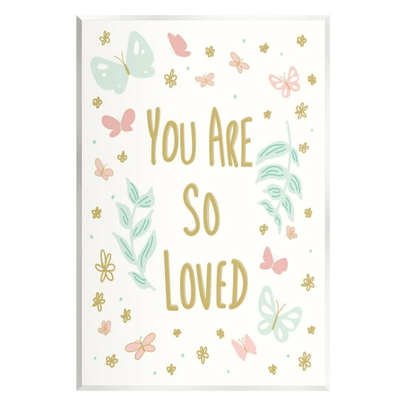 Stupell Industries You Are So Loved Varied Botanicals Butterflies Motif Graphic Art Unframed Art Print Wall Art, Design by Sweet Melody Designs