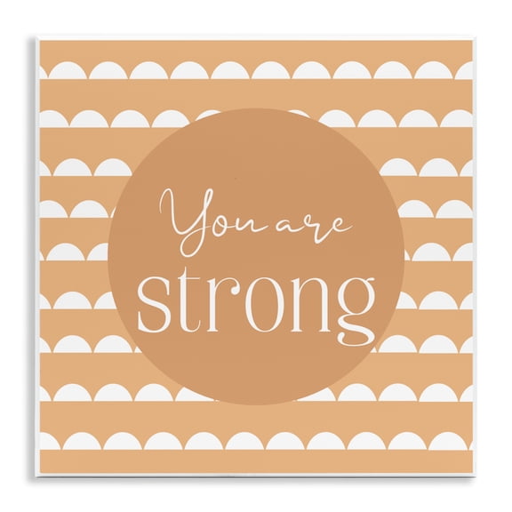 Stupell Industries You Are Strong Affirmation Wall Plaque Art, design by Christine Simpson Art