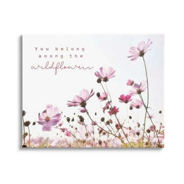 Stupell Industries You Belong Among Wildflowers Phrase Graphic Art Gallery Wrapped Canvas Print Wall Art, Design by Susan Ball
