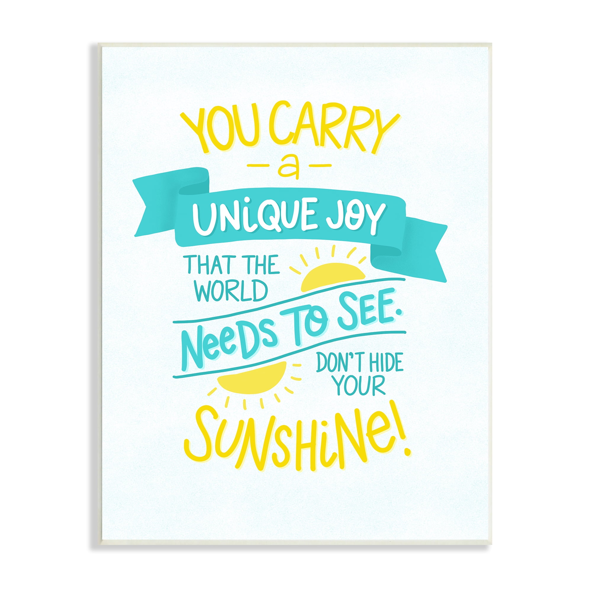 Stupell Industries You Carry Unique Joy Motivational Phrase Summer Sunshine, 13 x 19, Design by Karyn Panganiban