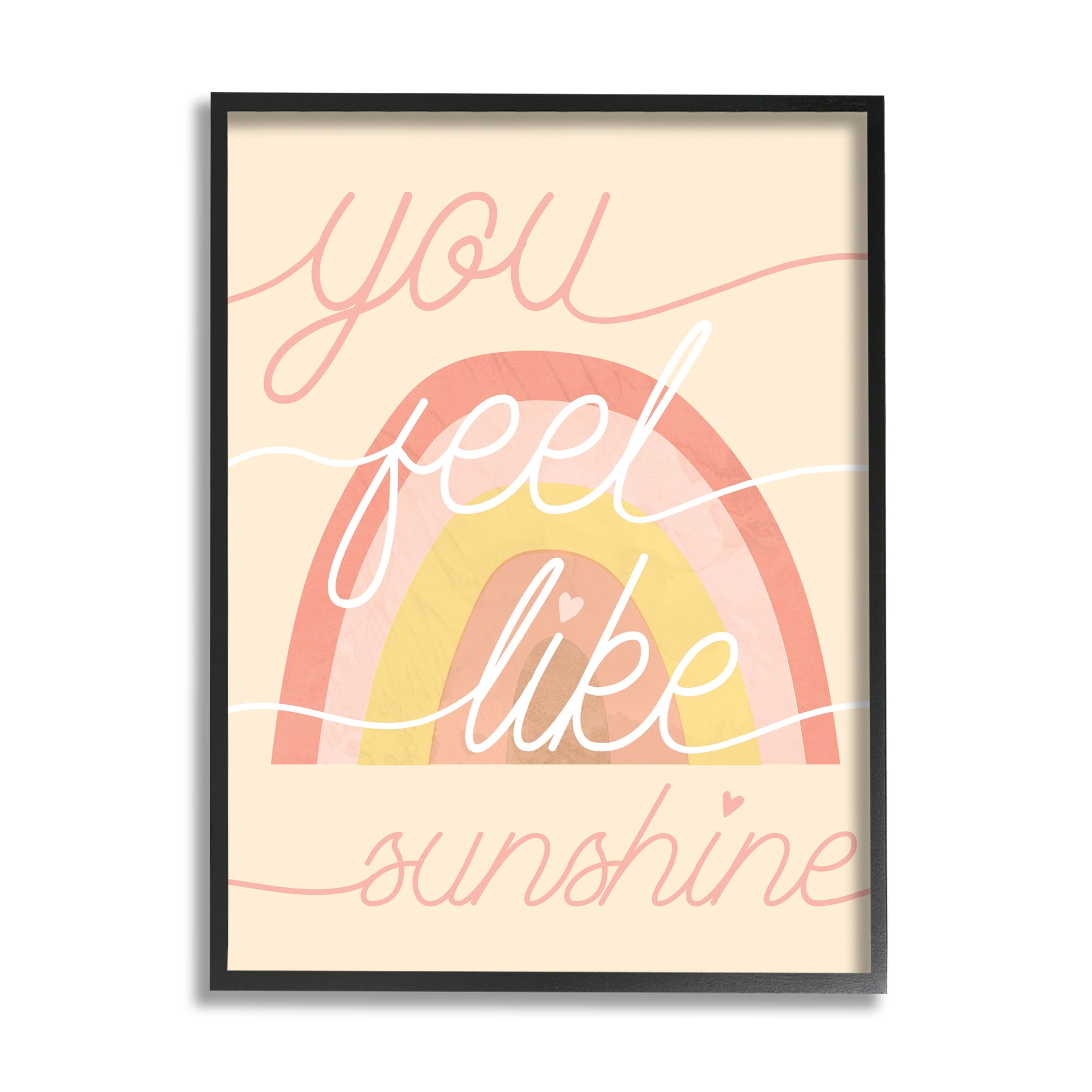 Stupell Industries You Feel Like Sunshine Expression Warm Tone Rainbow Inspirational Painting Black Framed Art Print Wall Art, 11 x 14