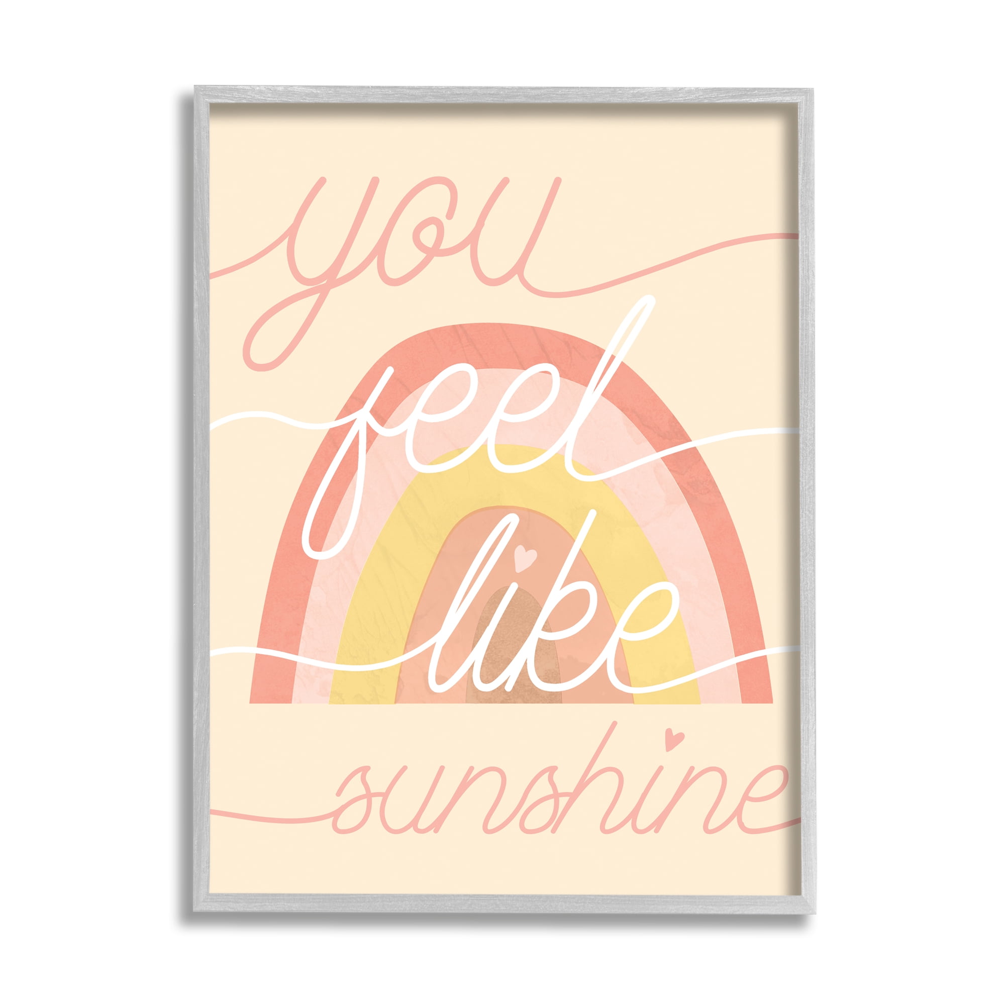 Stupell Industries You Feel Like Sunshine Expression Warm Tone Rainbow Inspirational Painting Gray Framed Art Print Wall Art, 11 x 14