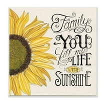 Stupell Industries You Fill My Life with Sunshine Quote Sunflower Family Phrase Graphic Art Unframed Art Print Wall Art, 12x12, by Deb Strain