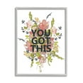 thumbnail image 1 of Stupell Industries You Got This Motivational Phrase Spring Flowers Blooming, 11 x 14, Design by Jennifer Goldberger, 1 of 7
