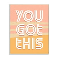 Stupell Industries You Got This Quote Motivational Confidence Phrase Inspirational Painting Unframed Art Print Wall Art, 10 x 15