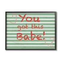 Stupell Industries You Got this Babe Crayon Typography Green Stripes Black Framed by Mark Higden