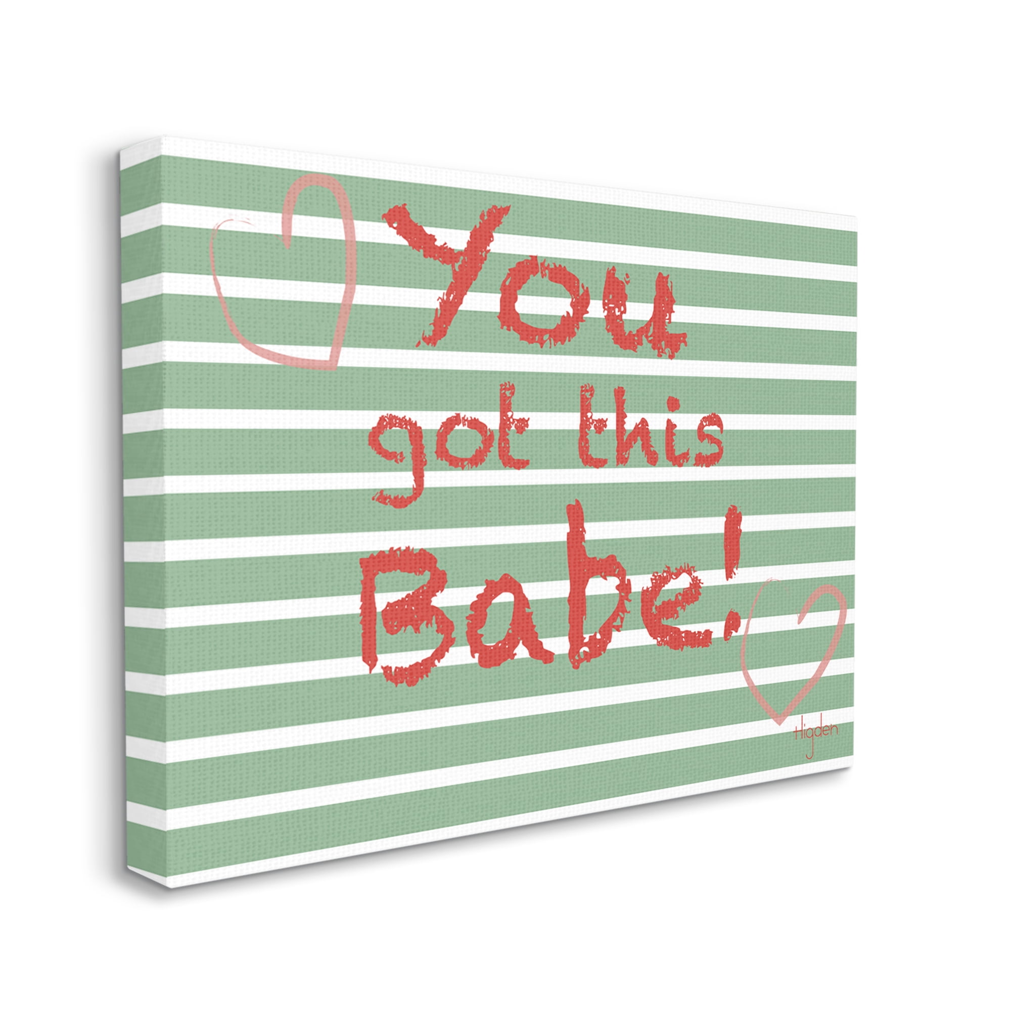 Stupell Industries You Got this Babe Crayon Typography Green Stripes Canvas Wall Art by Mark Higden