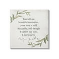 thumbnail image 1 of Stupell Industries You Left Me Beautiful Memories Weeping Inspirational Phrase,17 x 17, Design by Daphne Polselli, 1 of 7