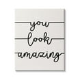 thumbnail image 1 of Stupell Industries You Look Amazing Phrase Abstract Line Typography, 24 x 30, Design by Sd Graphics Studio, 1 of 6