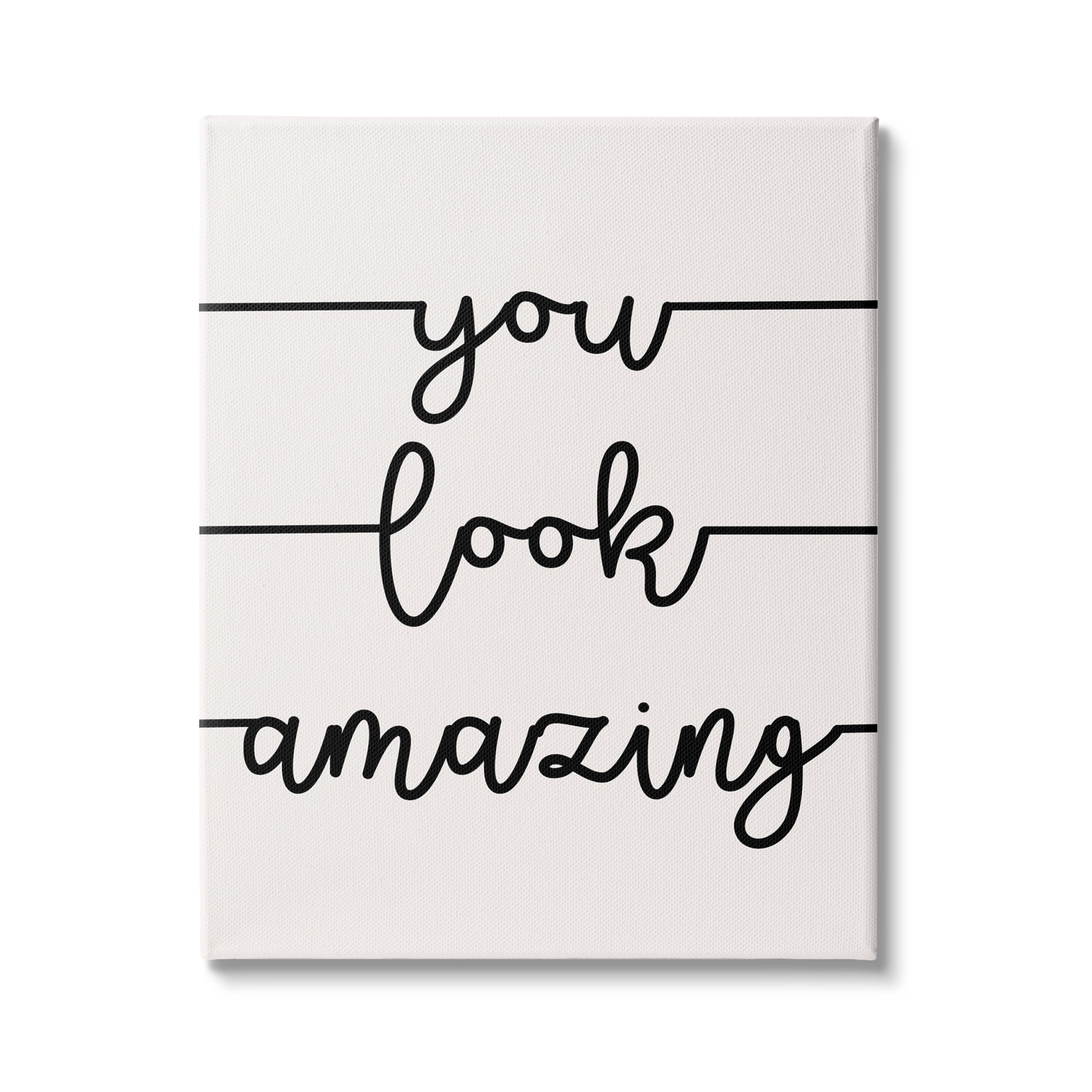You Look Amazing Off-White and Black Canvas Wall Art