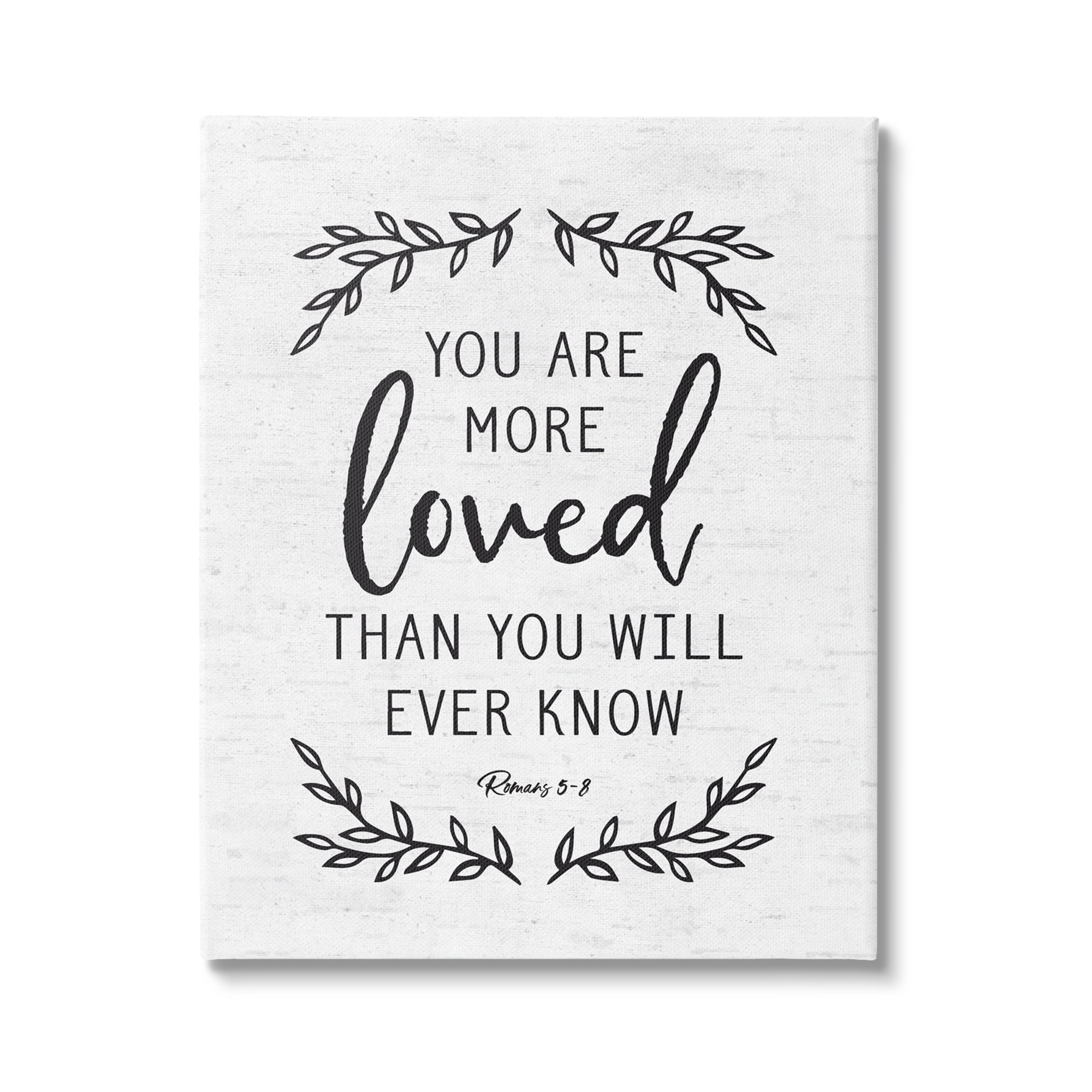 Stupell Industries You Are Loved Bible Verse Scripture Religious Quote Graphic Art Gallery Wrapped Canvas Print Wall Art, Design by Lettered and Lined