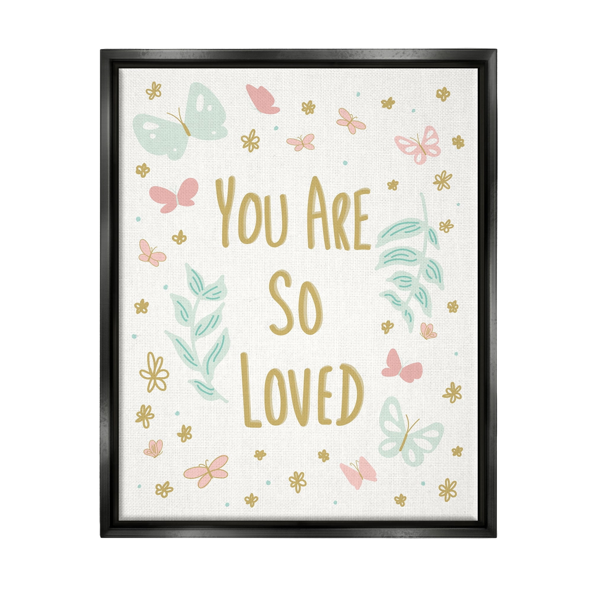 Stupell Industries You Are So Loved Varied Botanicals Butterflies Motif Graphic Art Jet Black Floating Framed Canvas Print Wall Art, Design by Sweet Melody Designs