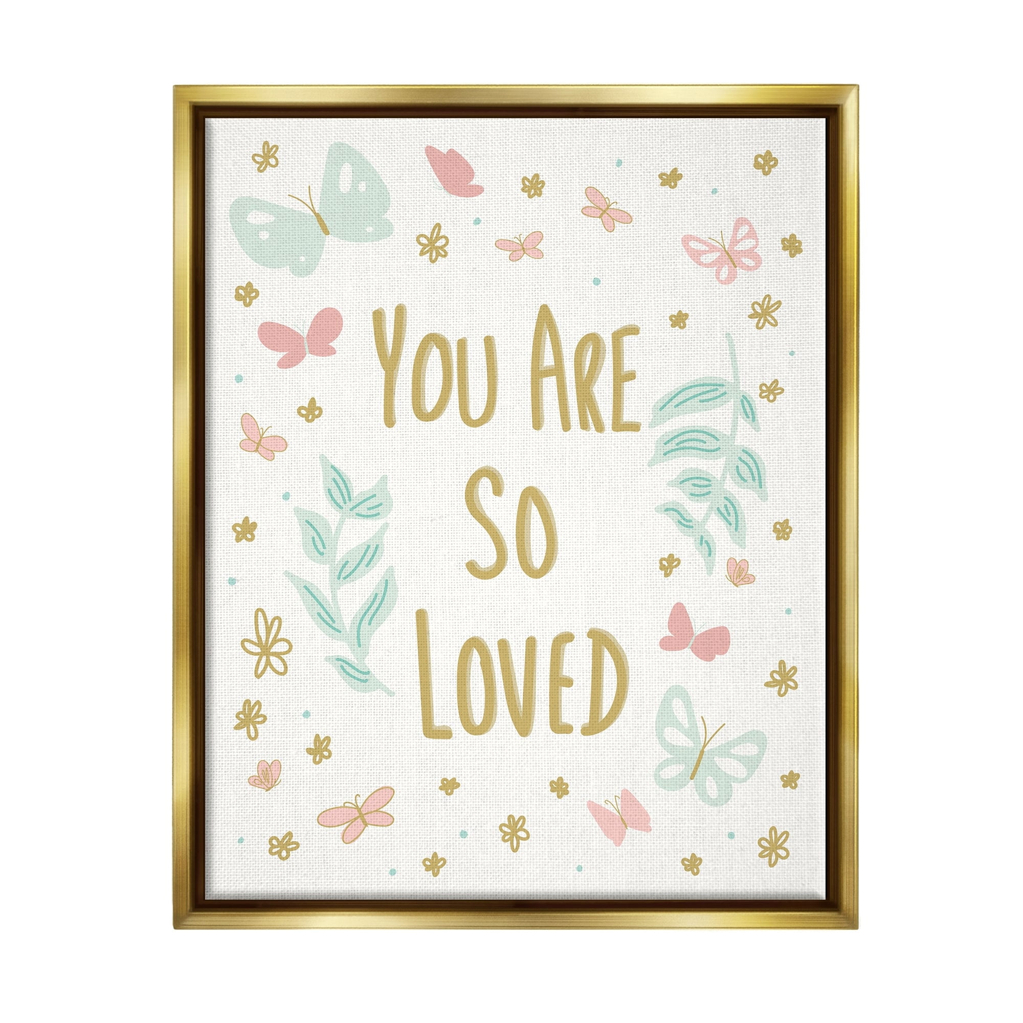 Stupell Industries You Are So Loved Varied Botanicals Butterflies Motif Graphic Art Metallic Gold Floating Framed Canvas Print Wall Art, Design by Sweet Melody Designs