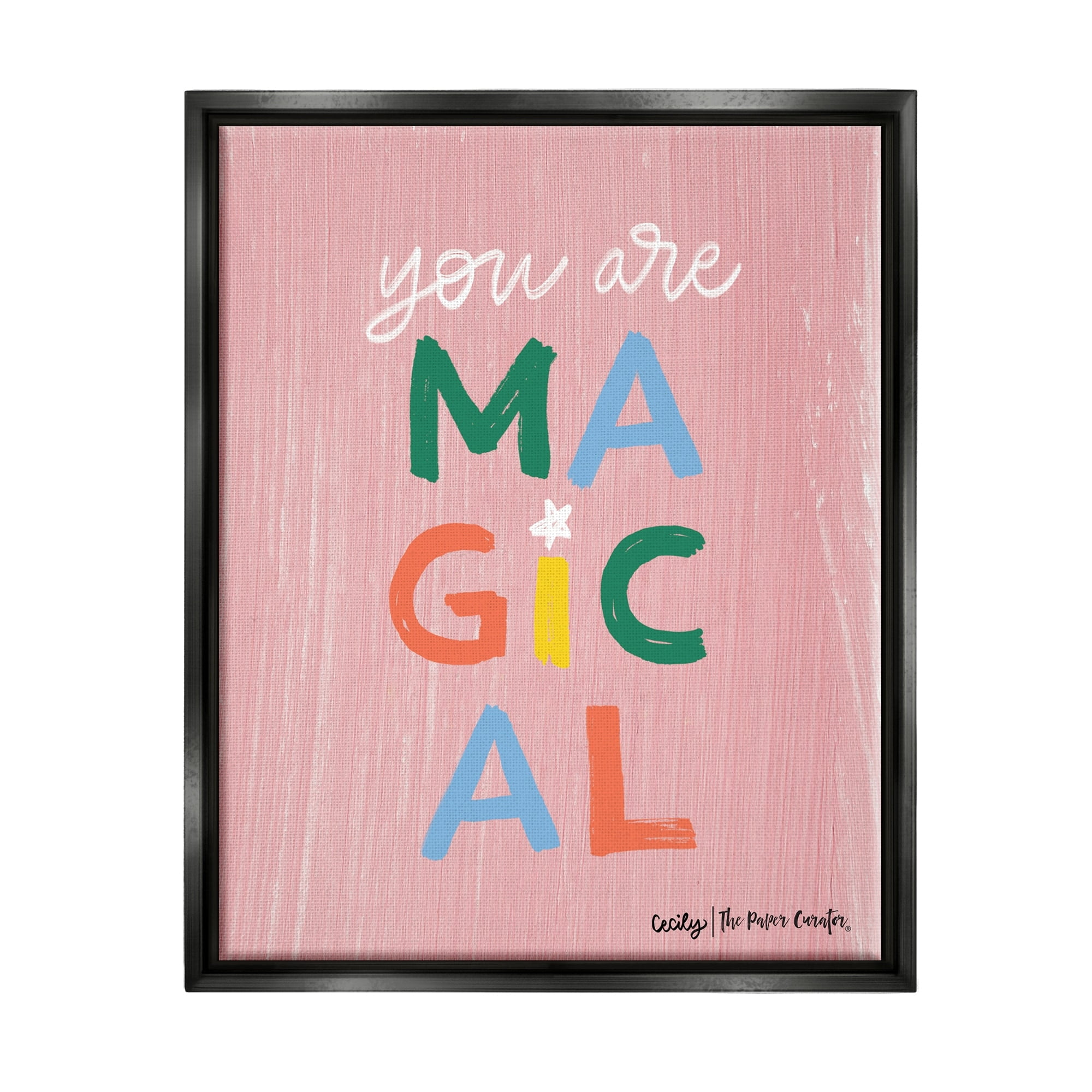Stupell Industries You Are Magical Rainbow Letters Whimsical Paint Strokes Graphic Art Jet Black Floating Framed Canvas Print Wall Art, Design by Cecily Moore