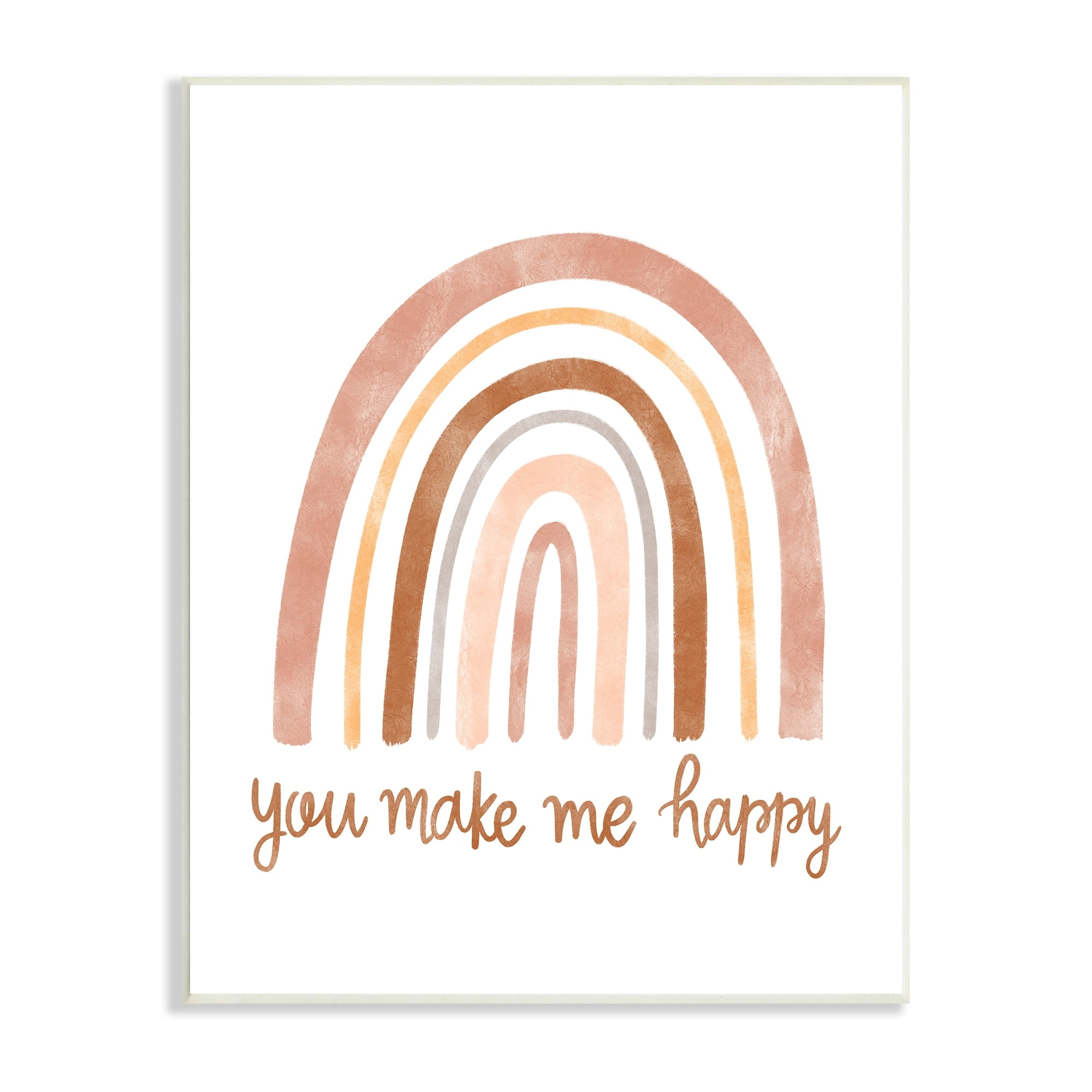 Stupell Industries You Make Me Happy Rainbow Neutral Tones,13 x 19, Design by Taylor Shannon Designs