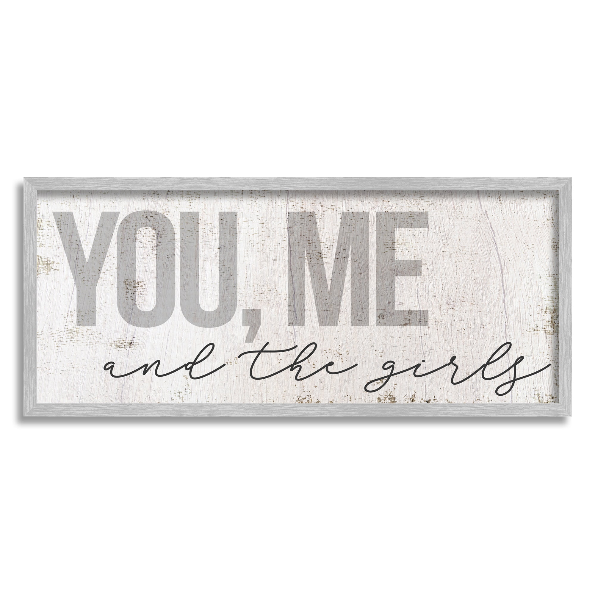 Stupell Industries You Me And The Girls Family Inspirational Painting Gray Framed Art Print Wall Art