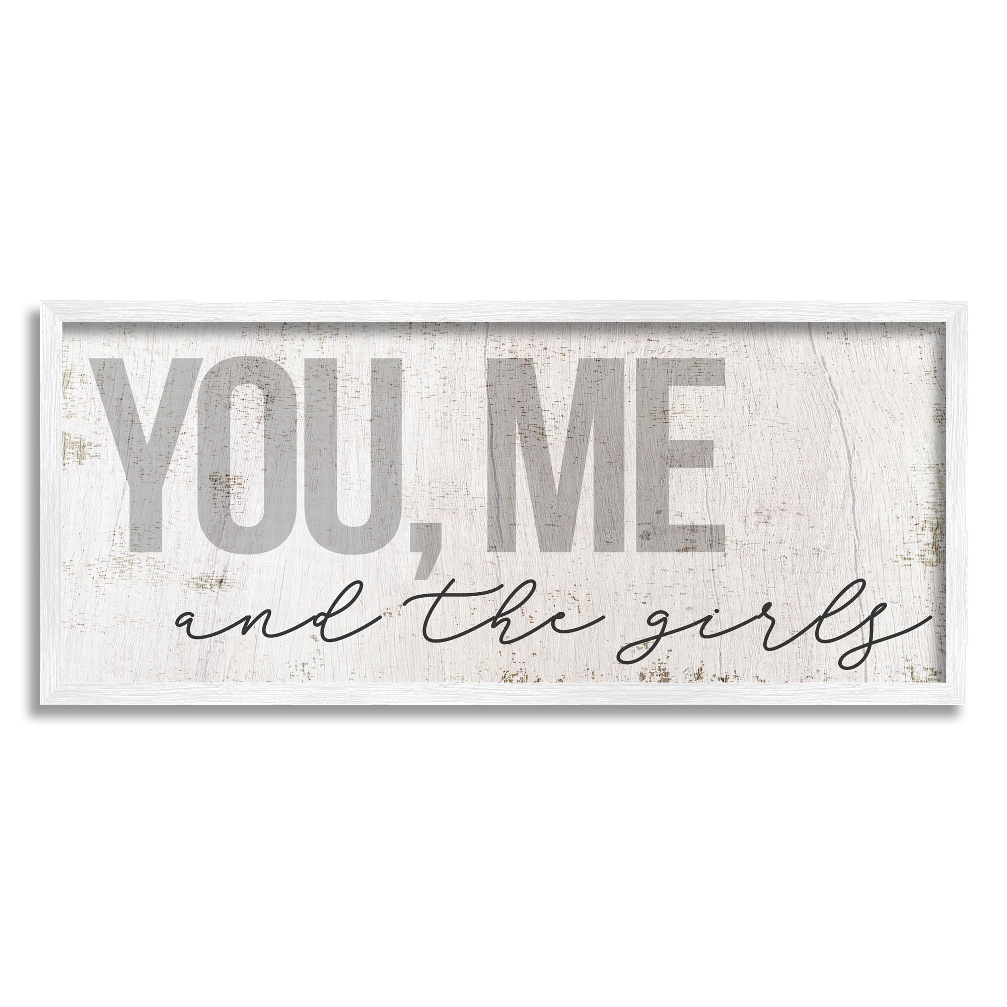 Stupell Industries You Me And The Girls Family Inspirational Painting White Framed Art Print Wall Art