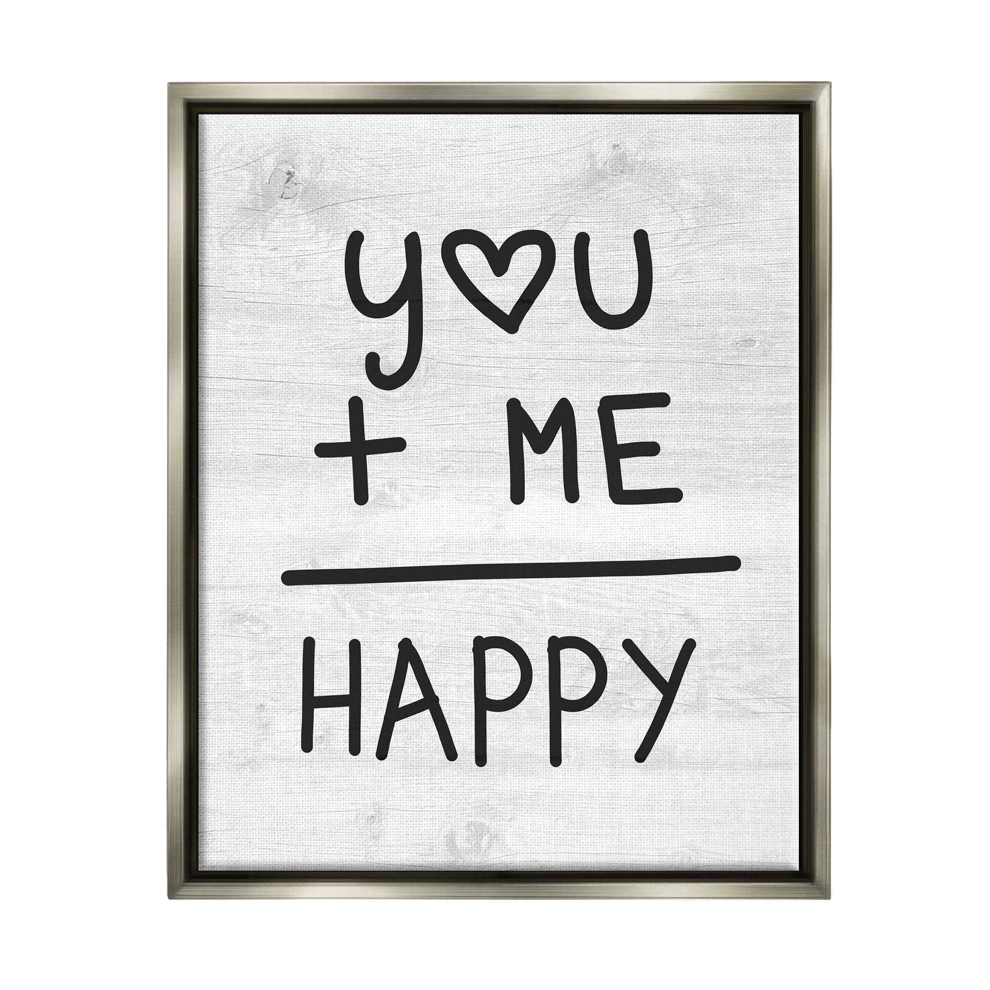 Stupell Industries You + Me = Happy Romantic Phrase Inspirational Painting Gray Floater Framed Art Print Wall Art