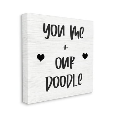 Stupell Industries You Me and Our Doodle Family Dog Specific Phrase Canvas Wall Art Design by Daphne Polselli, 30" x 30"