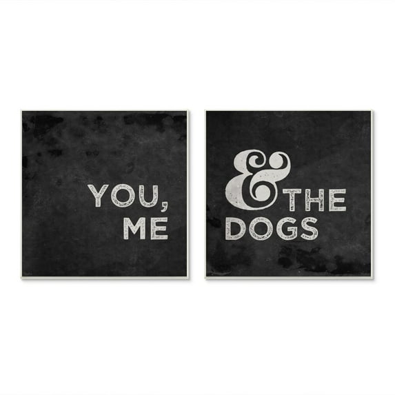 Stupell Industries You Me and the Dogs Quote Family Pet Black White Graphic Art Unframed Art Print Wall Art Set of 2, 12x12, by Gigi Louise