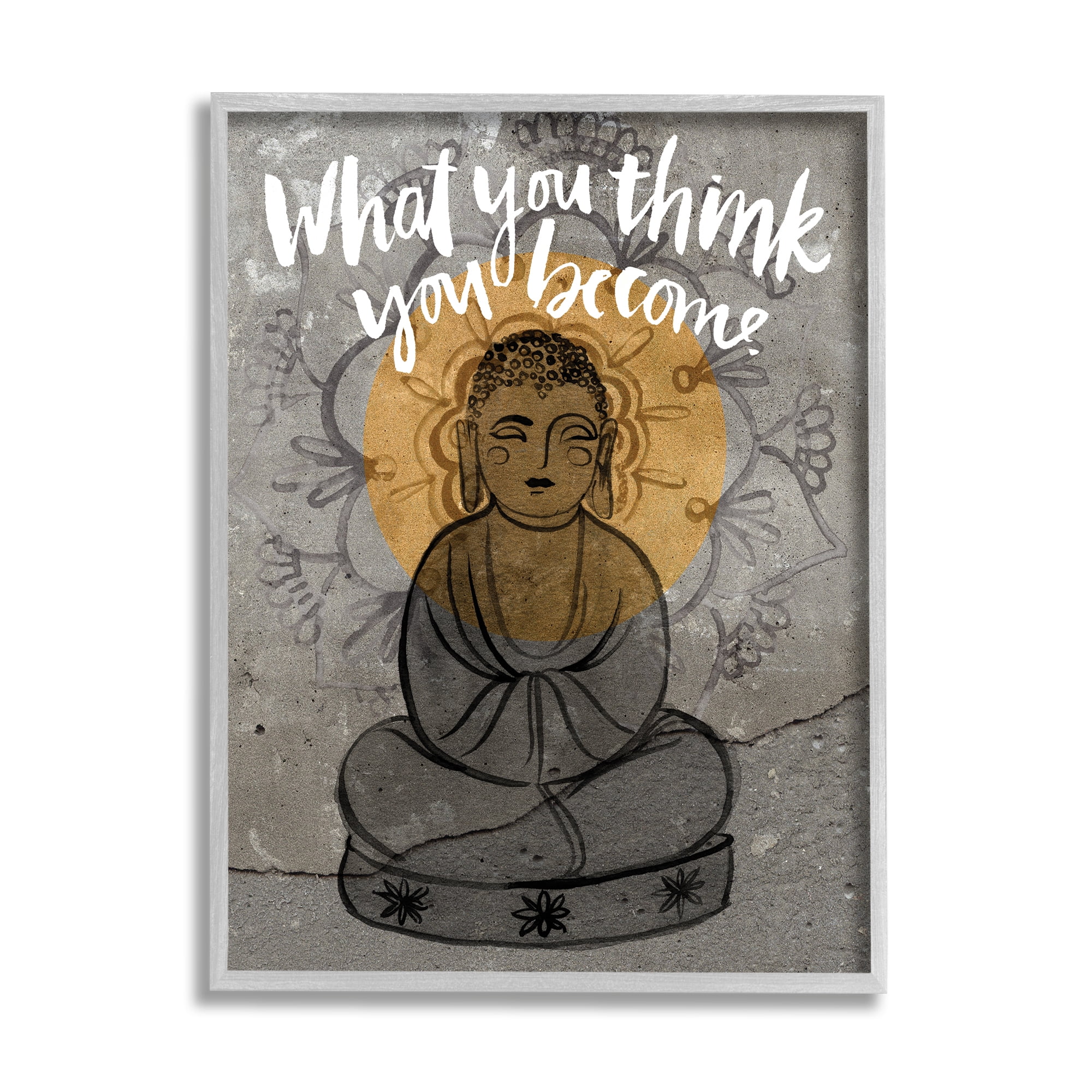 Stupell Industries What You Think You Become Phrase Floral Pattern Buddha Graphic Art Gray Framed Art Print Wall Art, 11x14, by Jennifer Paxton Parker