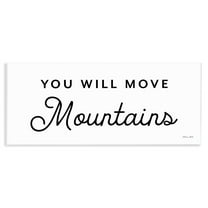 Stupell Industries You Will Move Mountains Typography Painting Unframed Art Print Wall Art, 17 x 7