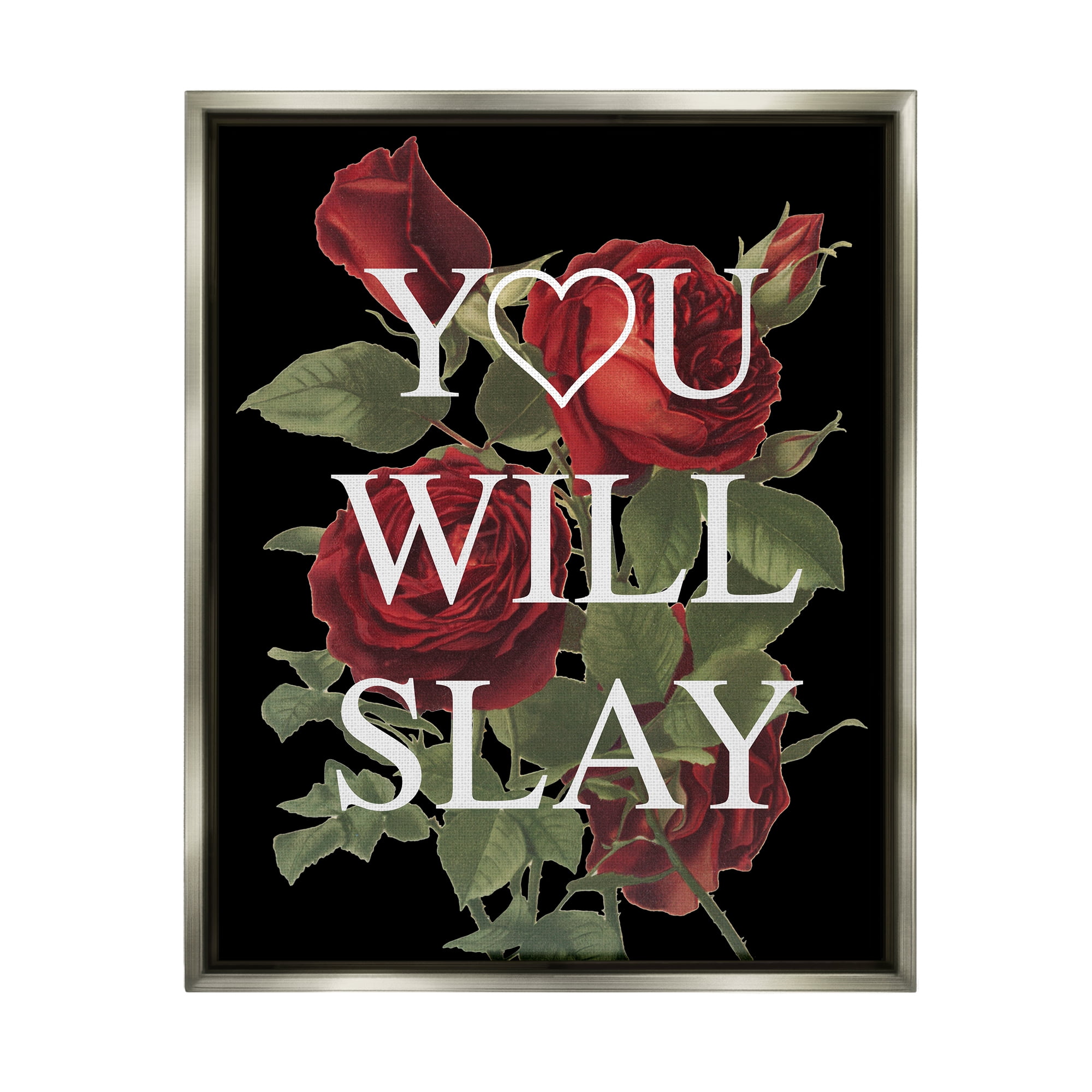 Stupell Industries You Will Slay Chic Red Roses Glam Phrase Luster Gray Framed Floating Canvas Wall Art, 24x30, by Lil' Rue