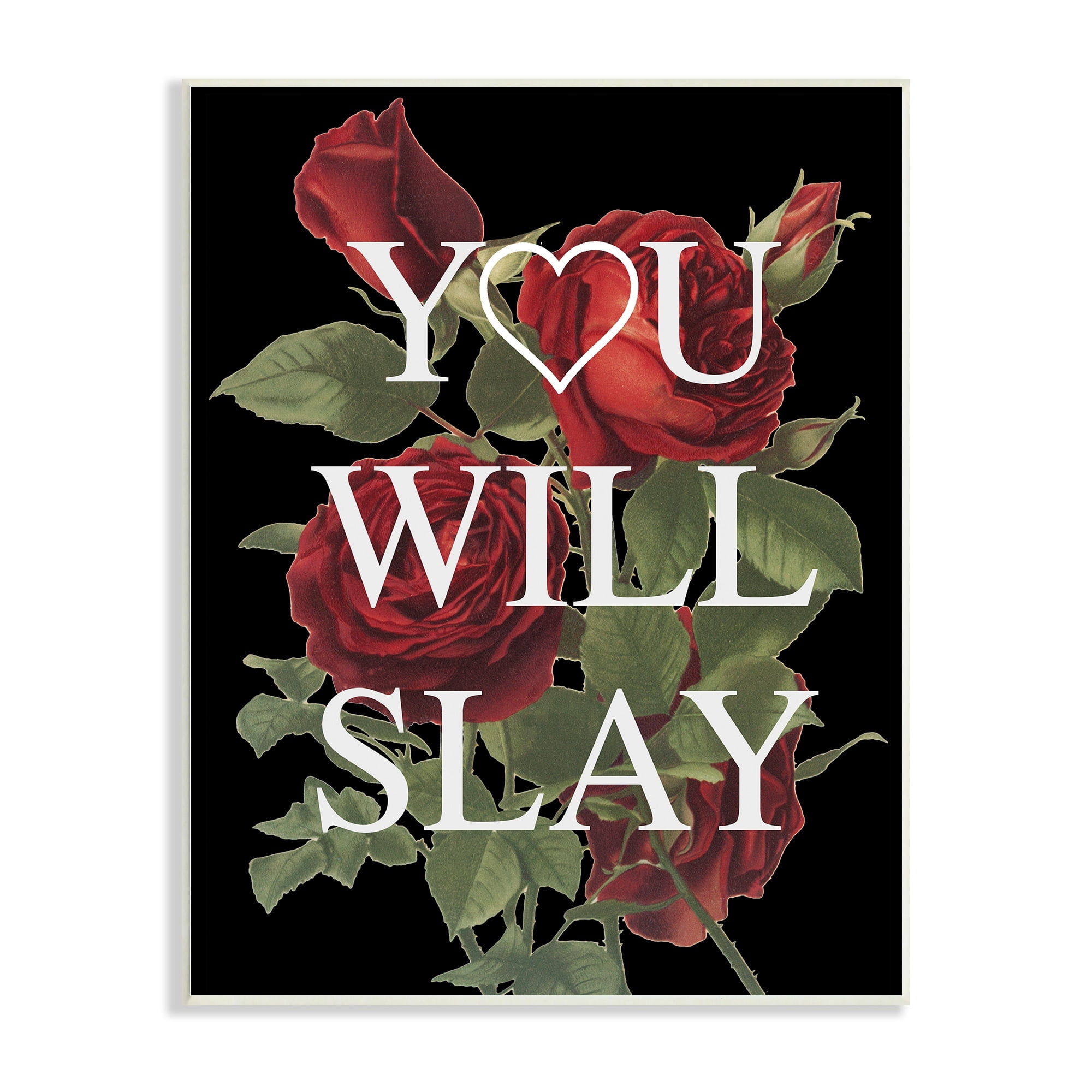 Stupell Industries You Will Slay Chic Red Roses Glam Phrase Wood Wall Art, 13 x 19, Design by Lil' Rue