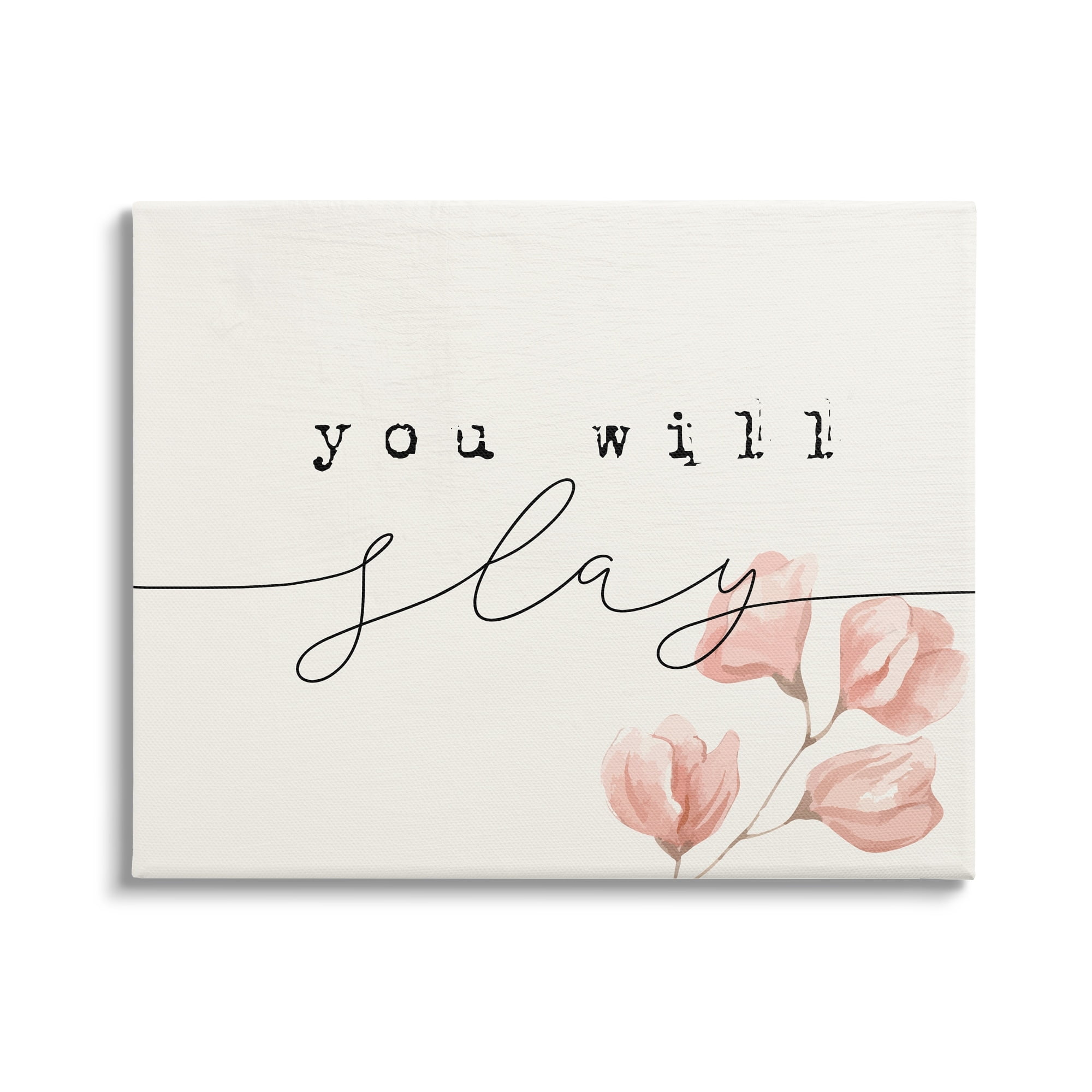 Stupell Industries You Will Slay Minimal Pink Flower Blossoms Typography Canvas Wall Art, 20 x 16, Design by Lil' Rue