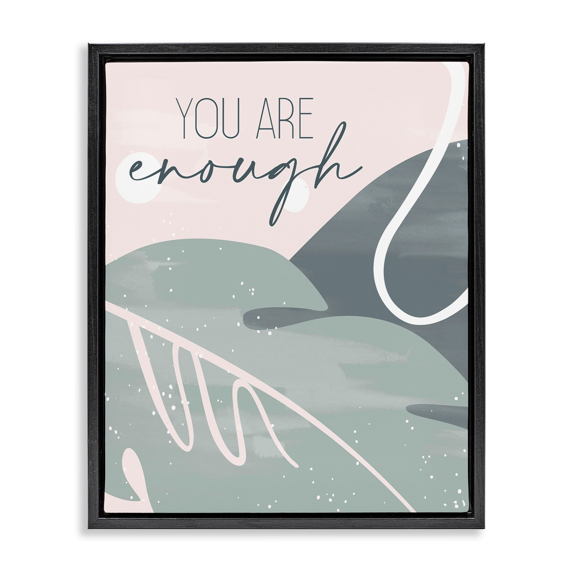 Stupell Industries You are Enough Phrase Soft Green Leaves Jet Black ...