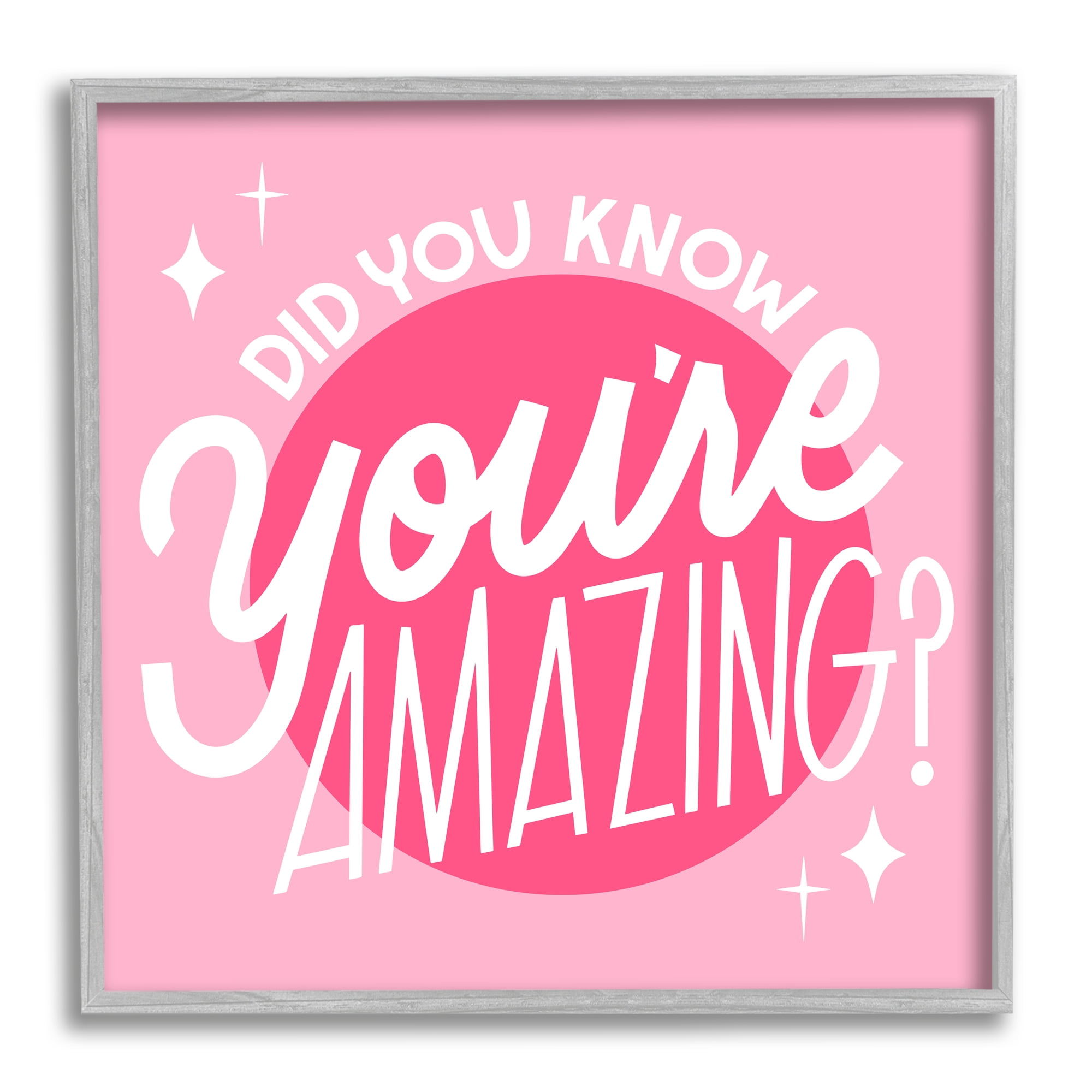 Stupell Industries You're Amazing Bold Pink Phrase Inspirational Painting Gray Framed Art Print Wall Art