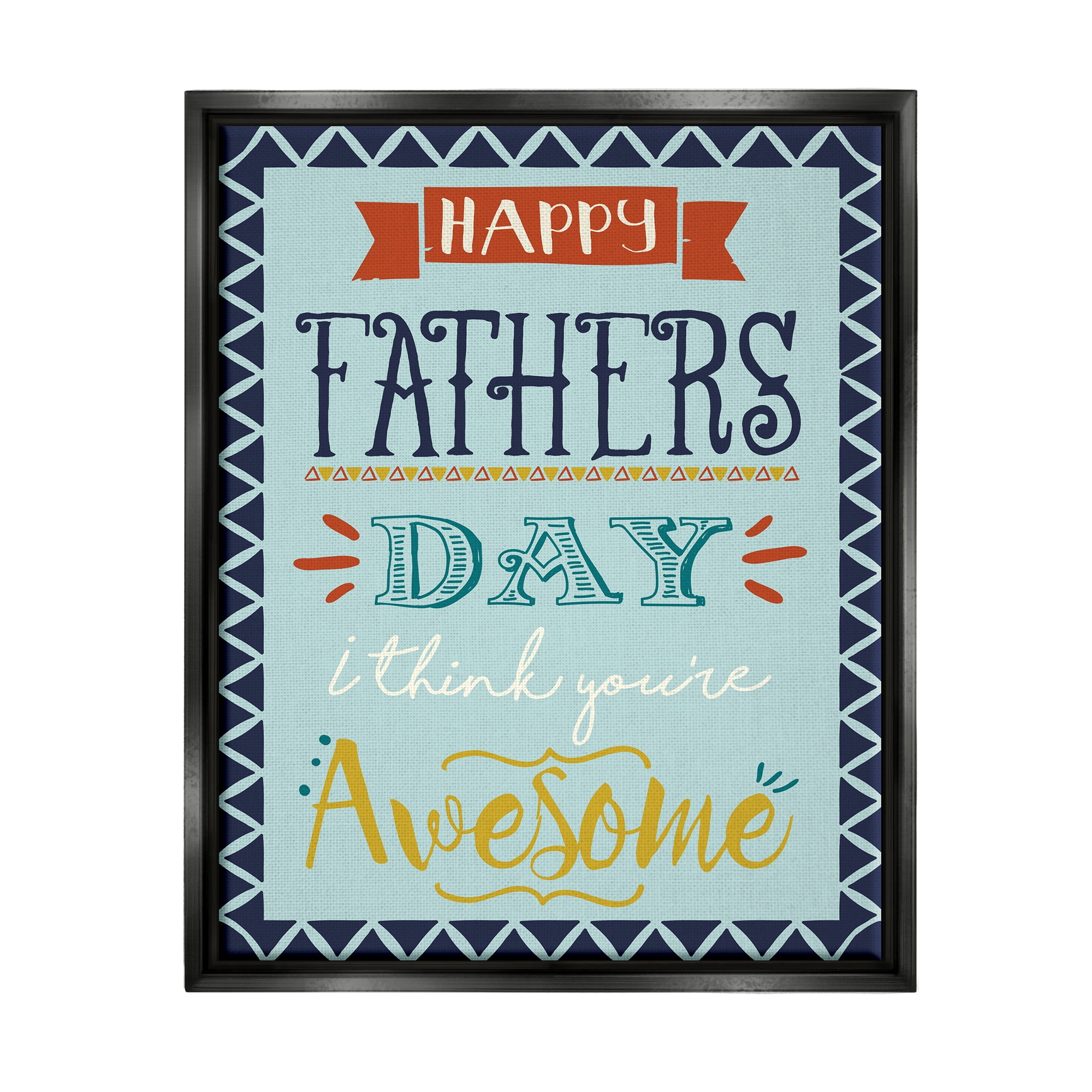 Stupell Industries You're Awesome Father's Day Phrase Holiday Painting Black Floater Framed Art Print Wall Art