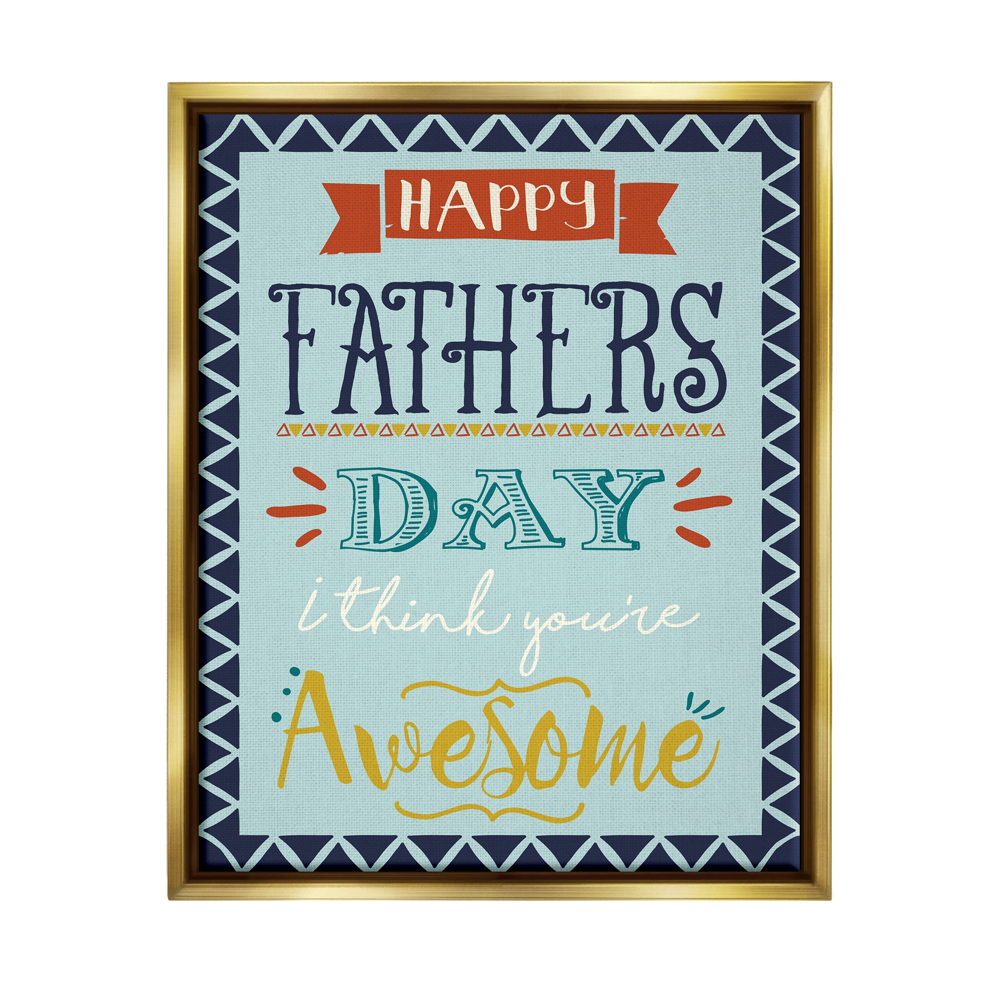 Stupell Industries You're Awesome Father's Day Phrase Holiday Painting Gold Floater Framed Art Print Wall Art