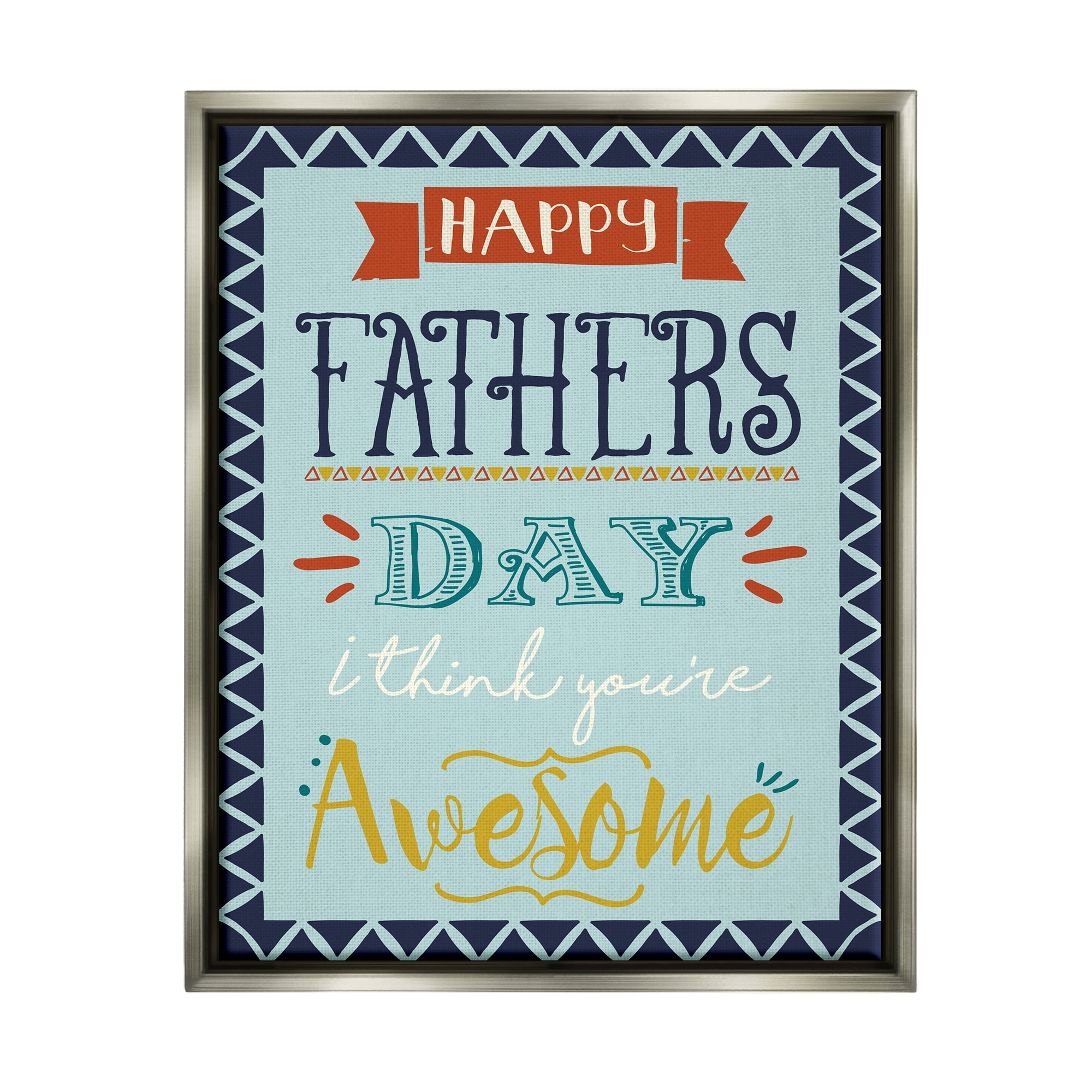 Stupell Industries You're Awesome Father's Day Phrase Holiday Painting Gray Floater Framed Art Print Wall Art