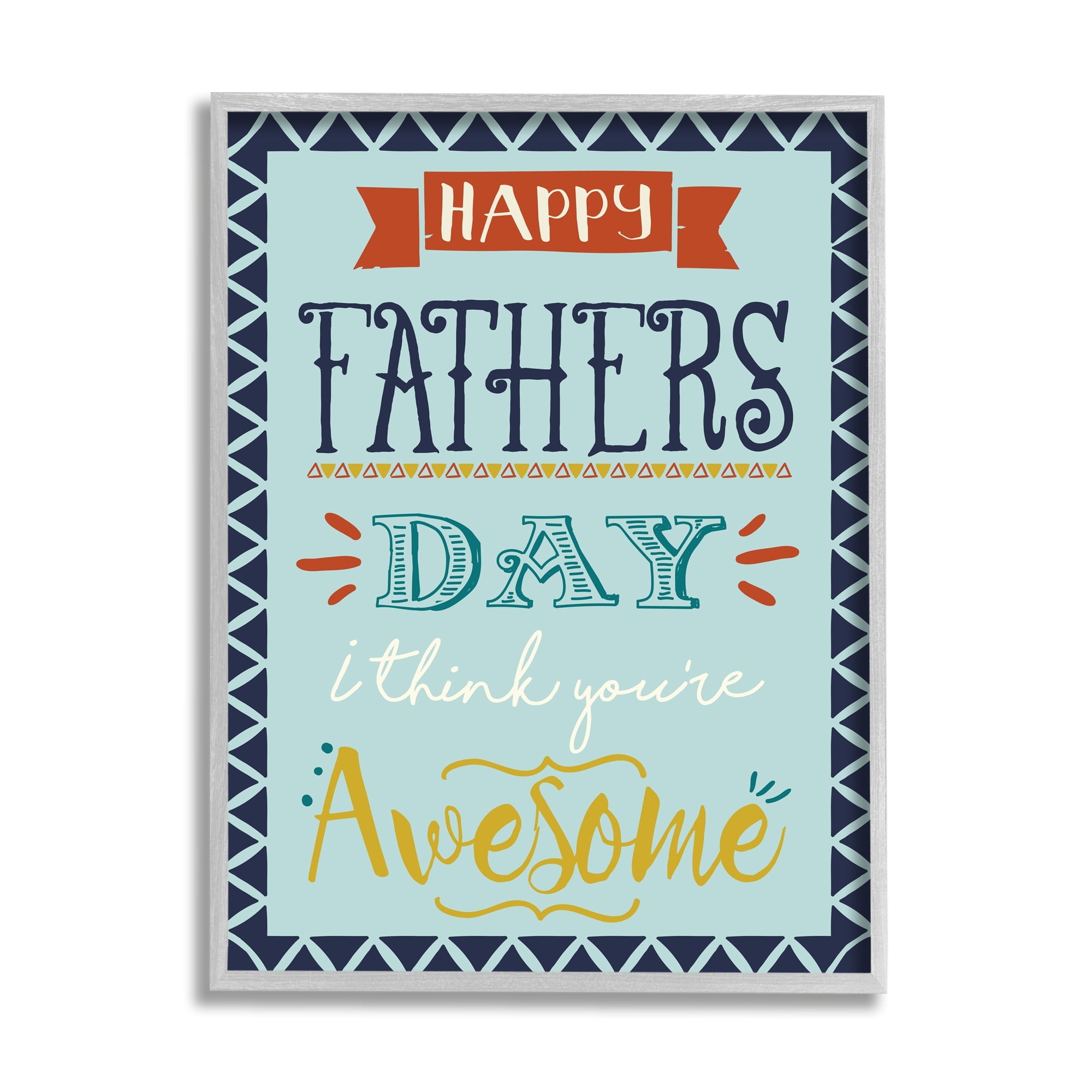 Stupell Industries You're Awesome Father's Day Phrase Holiday Painting Gray Framed Art Print Wall Art