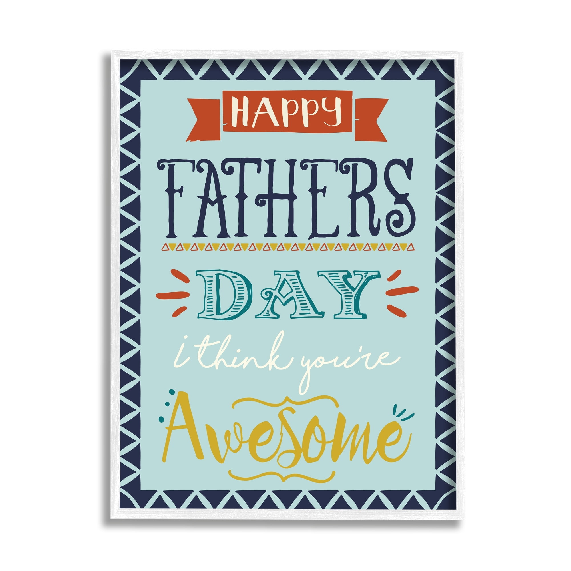 Stupell Industries You're Awesome Father's Day Phrase Holiday Painting White Framed Art Print Wall Art