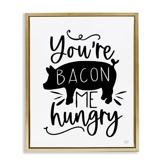 Stupell Industries You're Bacon Me Hungry Gold Framed Floater Canvas Wall Art, design by Lux + Me Designs