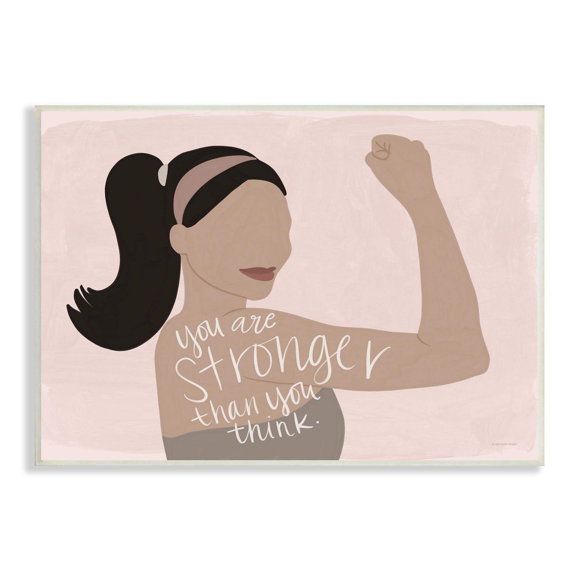 Stupell Industries You're Stronger Than You Think Phrase Motivational Woman, 19 x 13,Design by Lady Louise Designs
