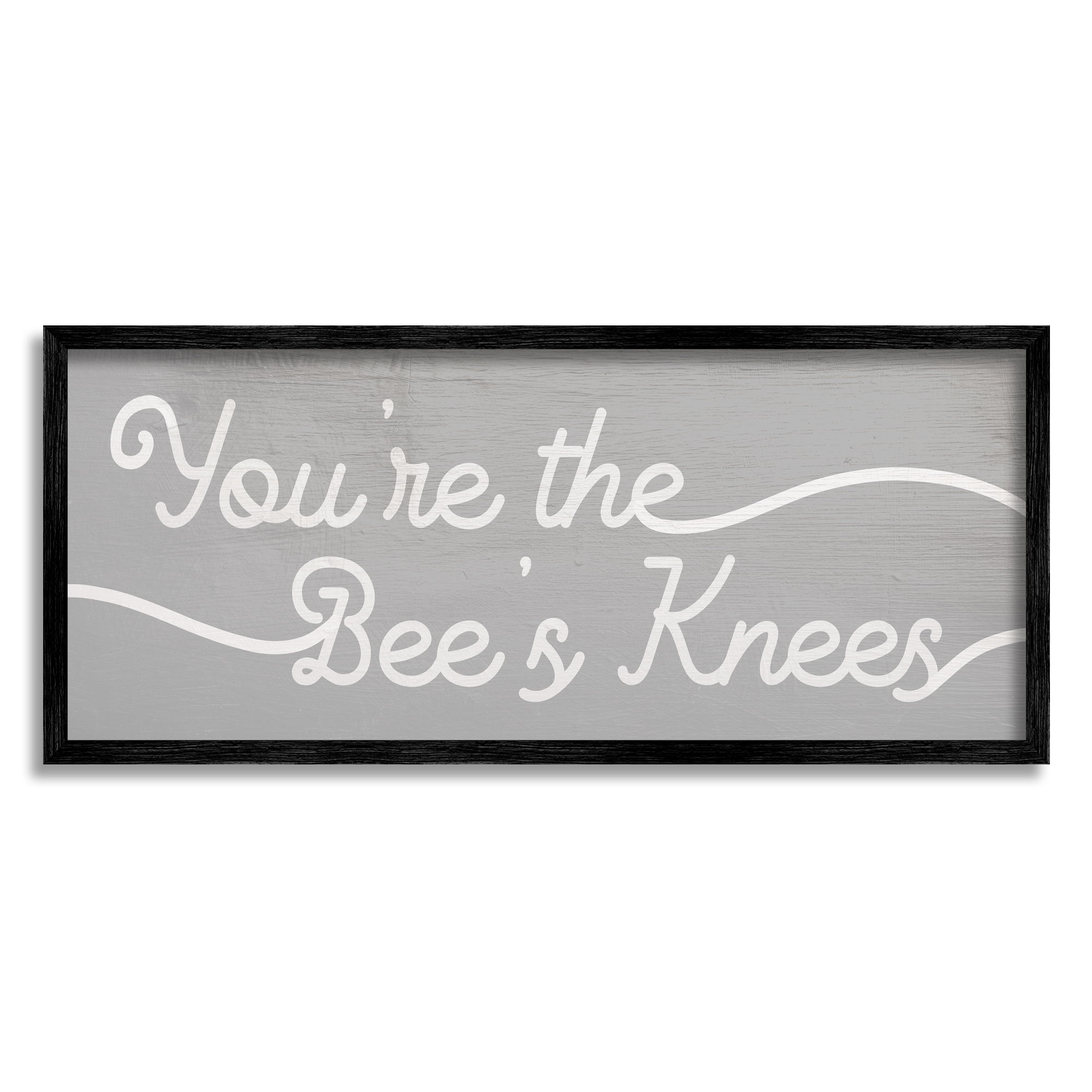 Stupell Industries You're the Bee's Knees Expression Charming Minimal Text Inspirational Painting Black Framed Art Print Wall Art, 13 x 30