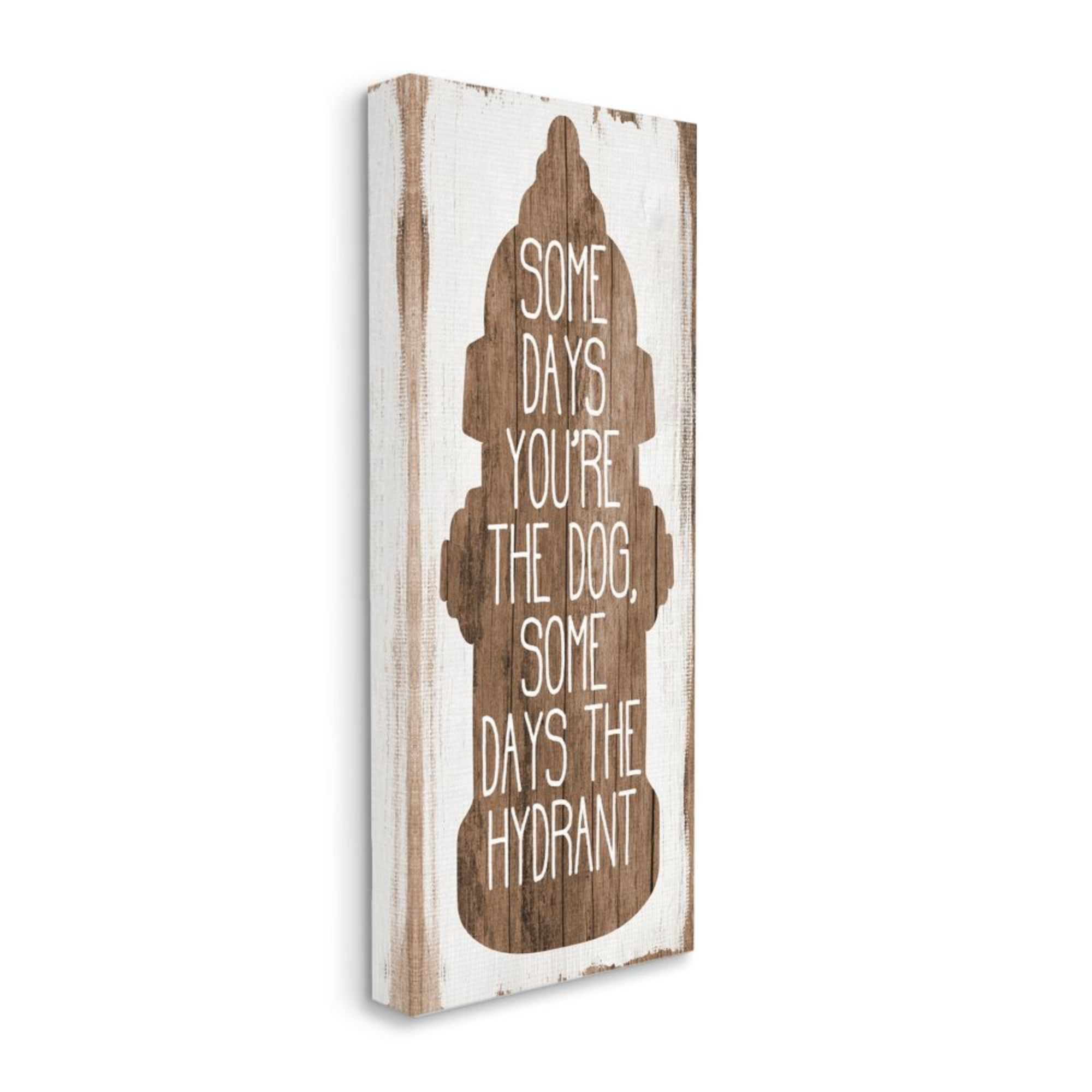 Stupell Industries You're the Dog or Hydrant Humorous Pet Metaphor Design by Daphne Polselli, 13" x 30"