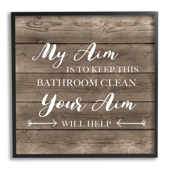 Stupell Industries Your Aim Toilet Cleanliness Funny Motivational Saying,12 x 12, Design by CAD Designs