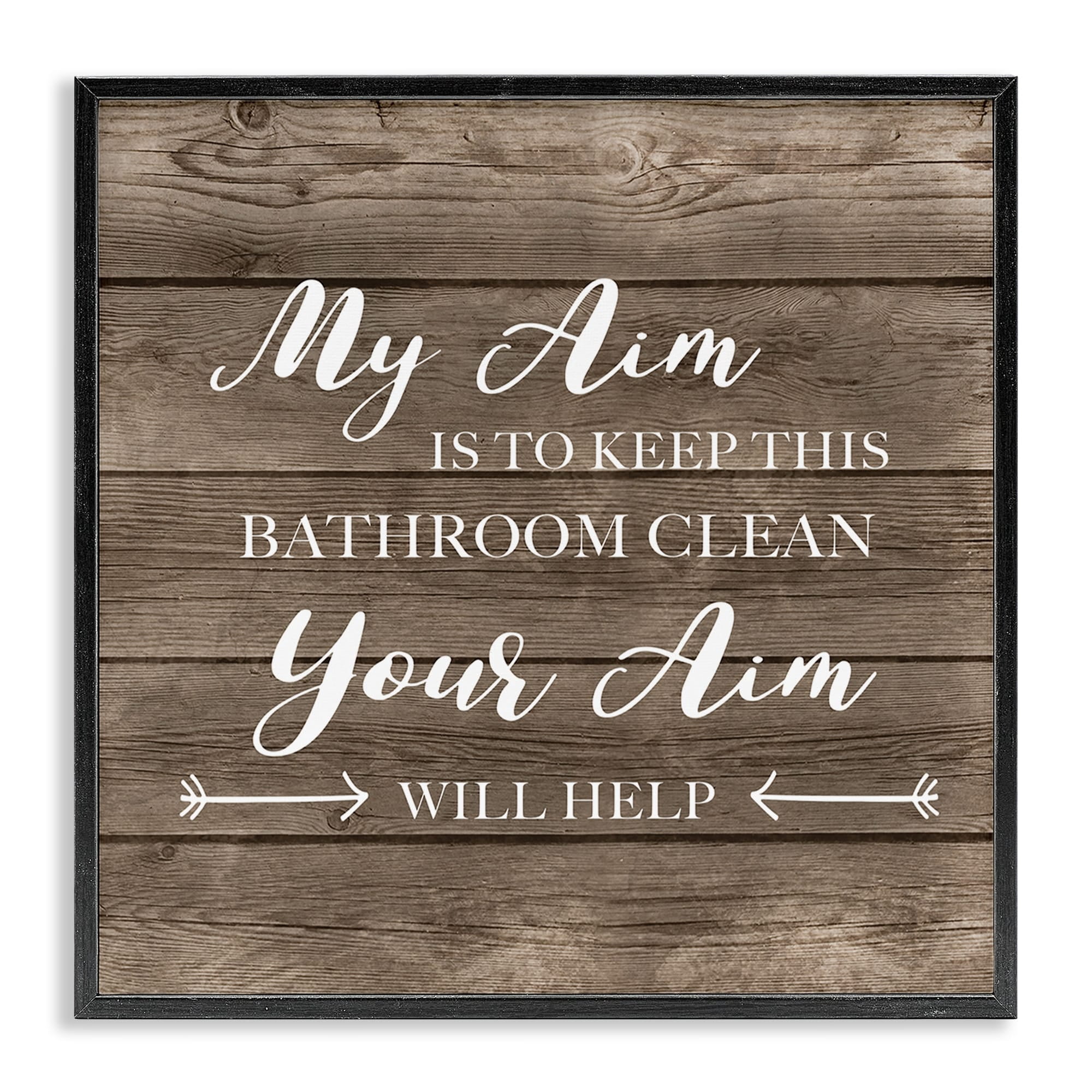 Stupell Industries Your Aim Toilet Cleanliness Funny Motivational Saying,24 x 24, Design by CAD Designs