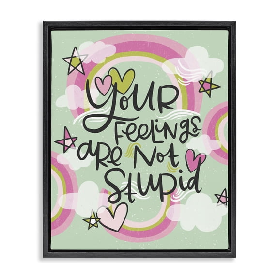 Stupell Industries Your Feelings Are Not Stupid Quotes and Sayings Painting Black Floater Framed Canvas Art Print Wall Art, 17 x 21