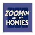 thumbnail image 1 of Stupell Industries Zoomin' With Homies Phrase Blue Office Humor Wall Plaque by Buck Wear, 1 of 5