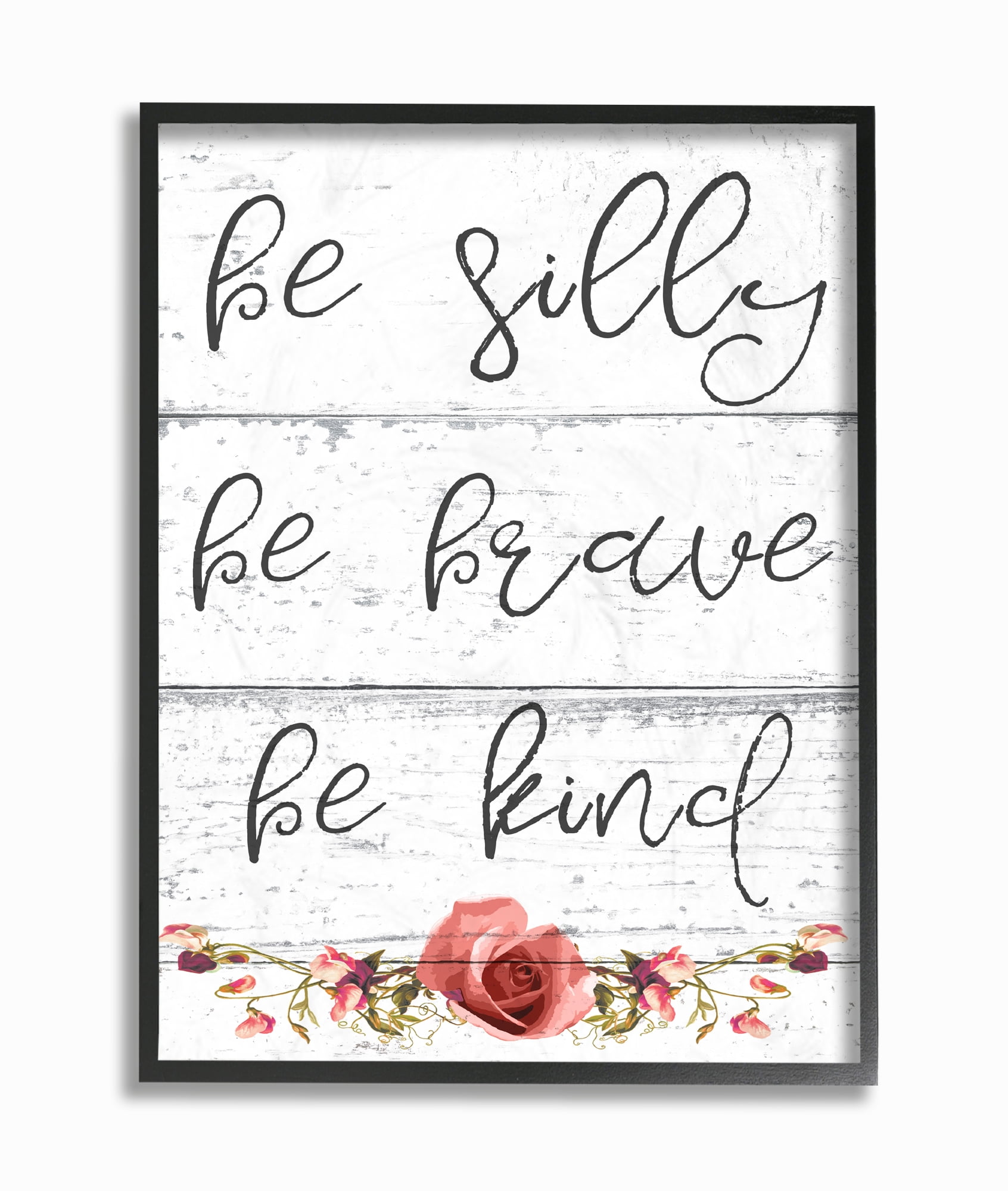 Stupell IndustriesBe Silly Brave and Kind Cursive Floral Typography Framed Wall Art by Daphne Polselli