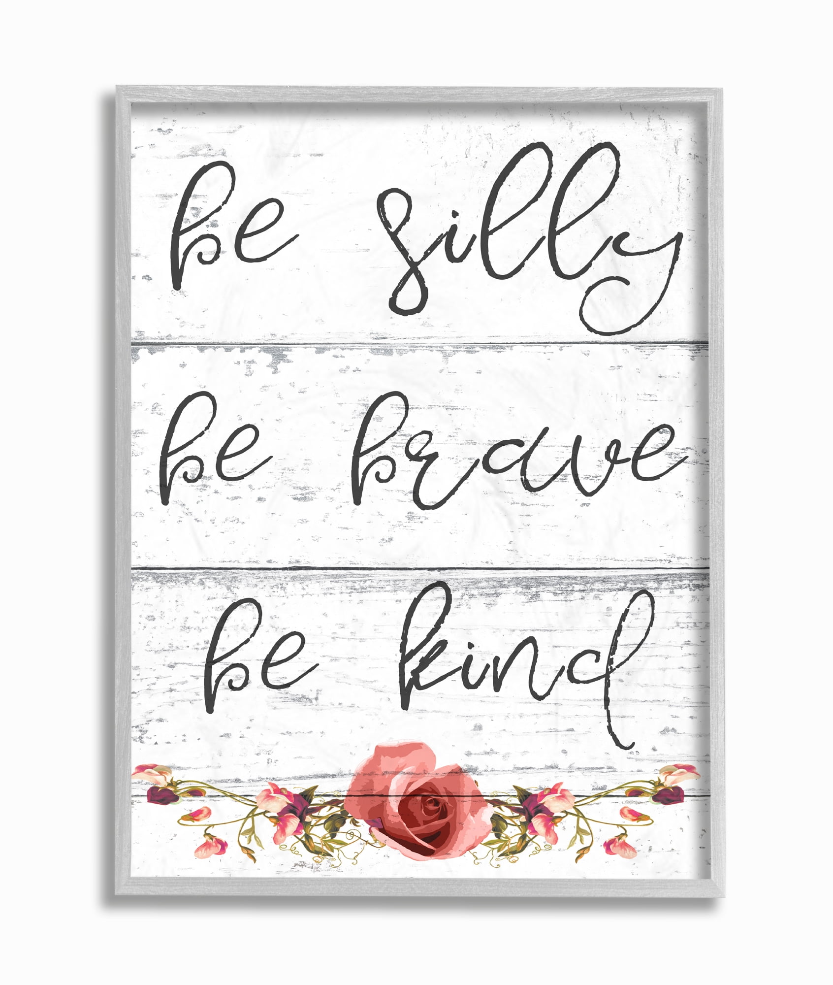 Stupell IndustriesBe Silly Brave and Kind Cursive Floral Typography Framed Wall Art by Daphne Polselli