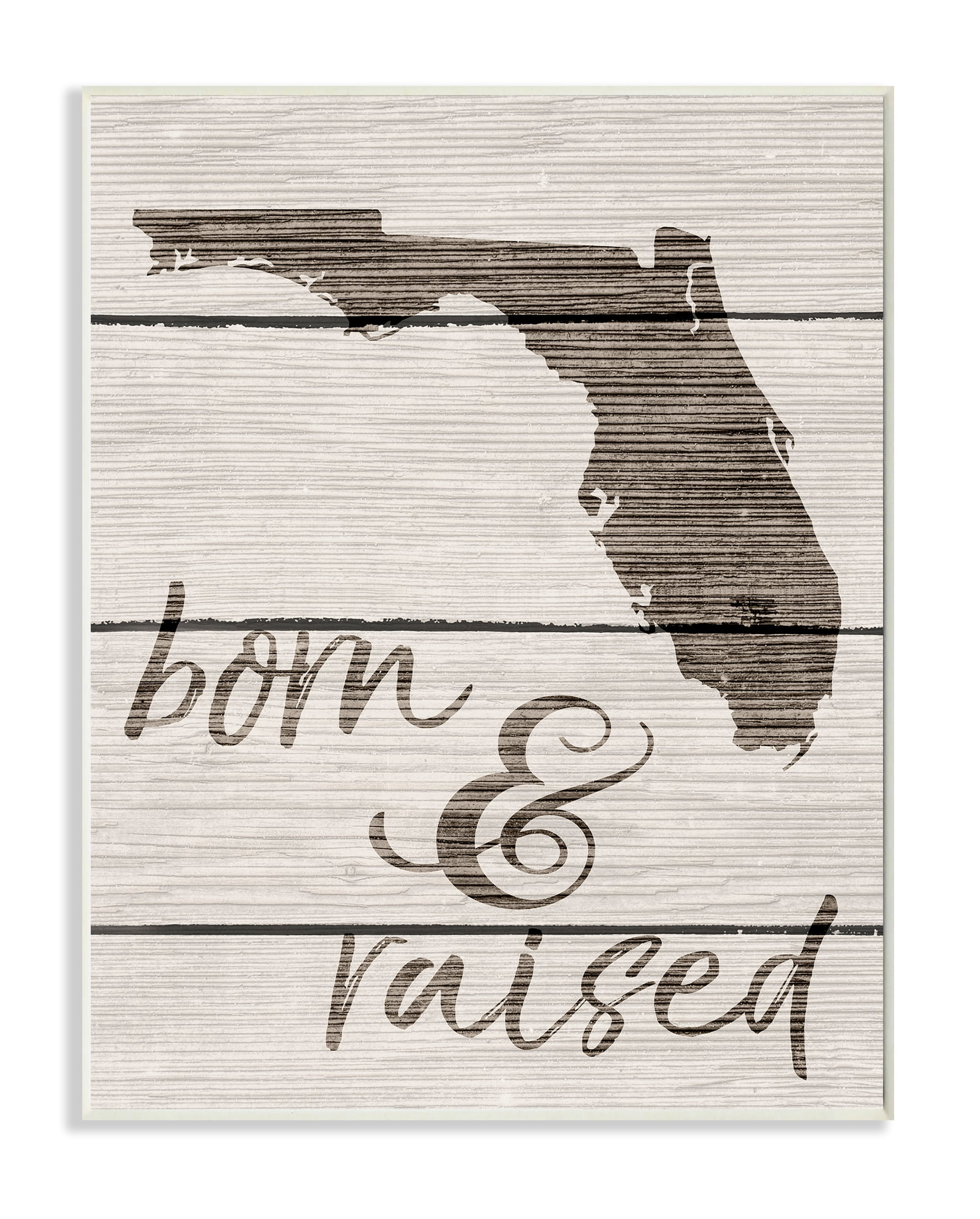 Stupell IndustriesBorn And Raised FloridaWall Plaqueby Daphne Polselli