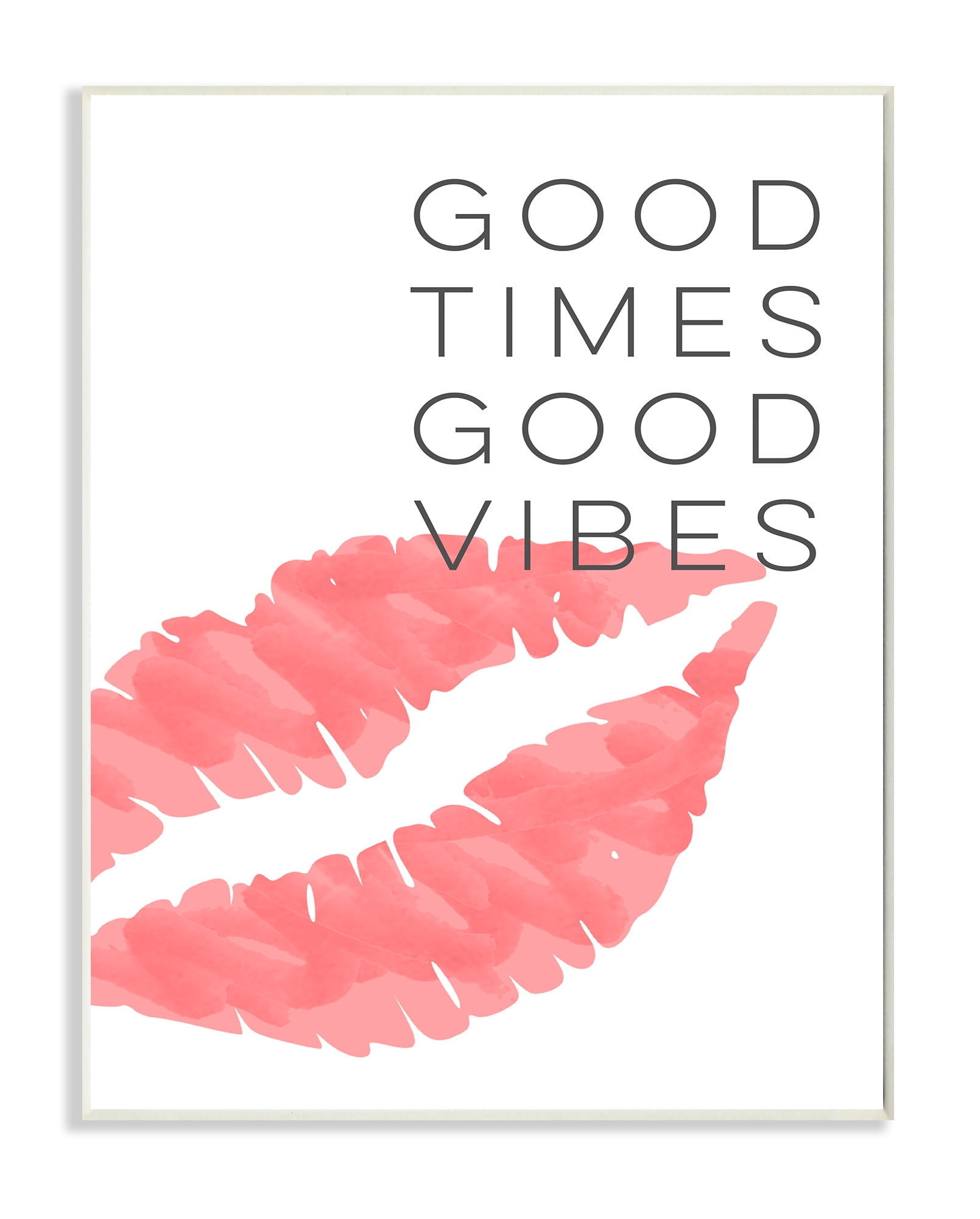 Stupell IndustriesGood Times Good Vibes Lip PrintWall Plaqueby Daphne Polselli