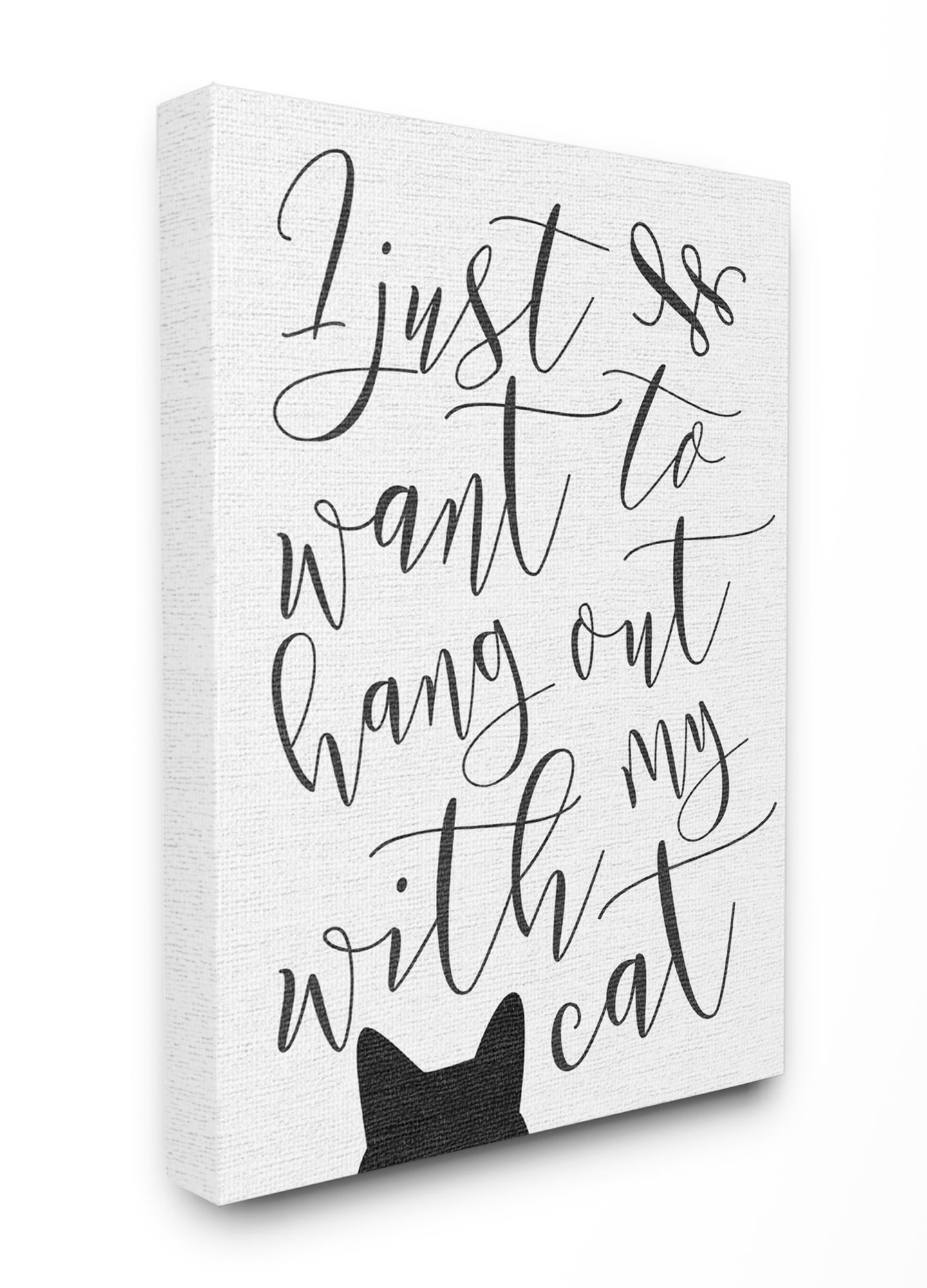 Stupell IndustriesI Just Want to Hang Out With My CatCanvas Wall Art by Daphne Polselli