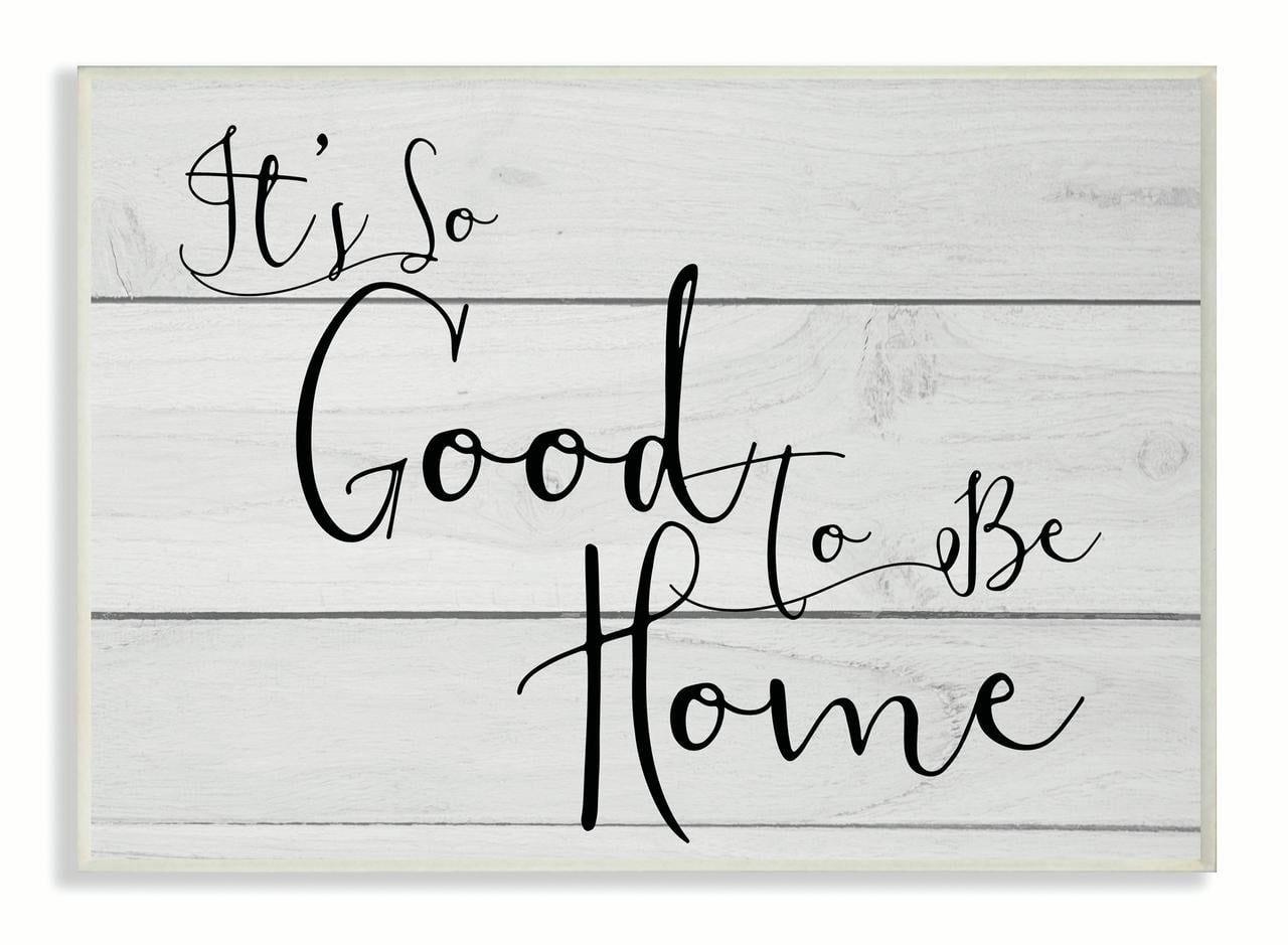 Stupell IndustriesIt's So Good To Be HomeWall Plaqueby Daphne Polselli